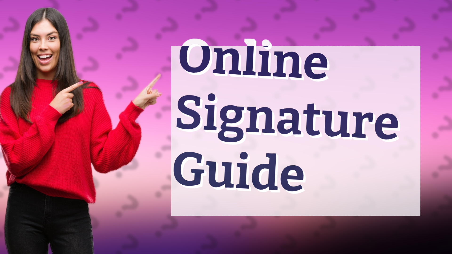 Online Signature Guide