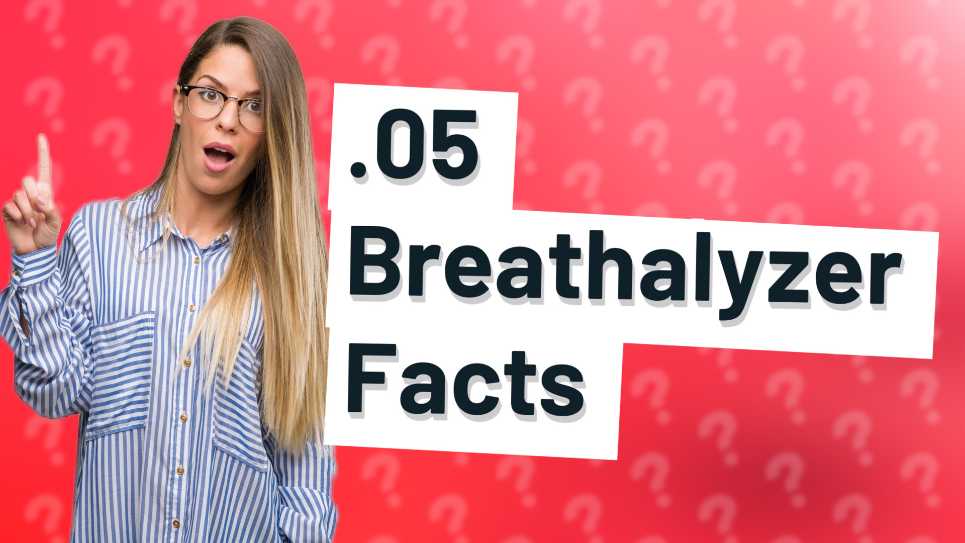 .05 Breathalyzer Facts