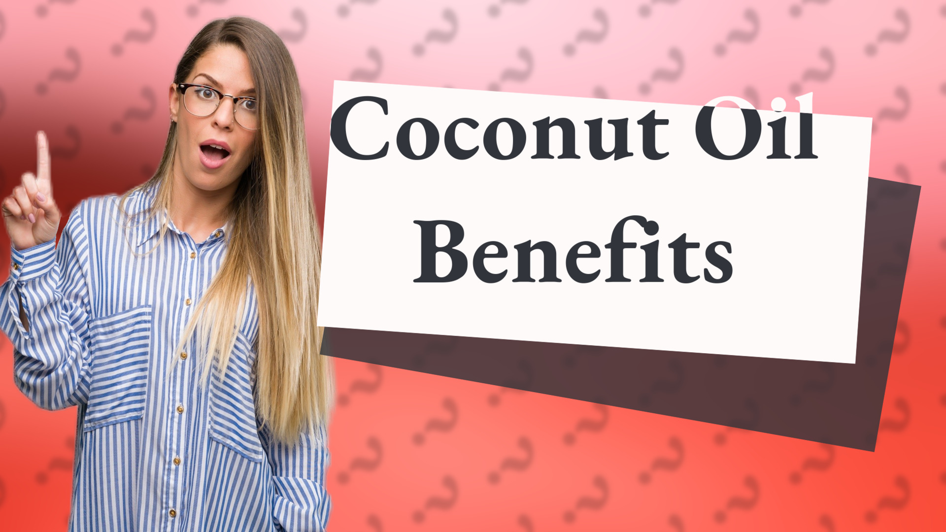 Coconut Oil Benefits