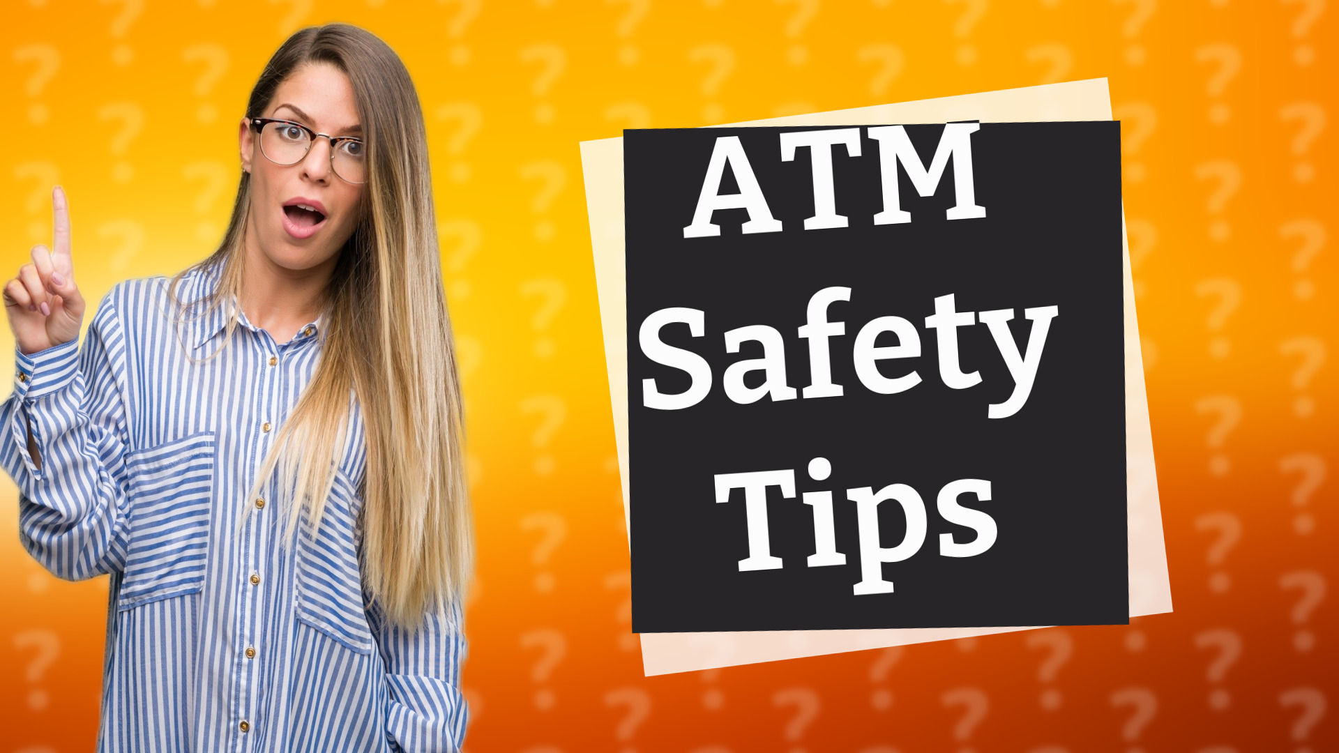 ATM Safety Tips