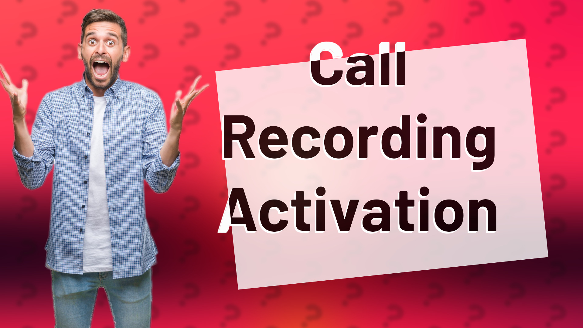Call Recording Activation