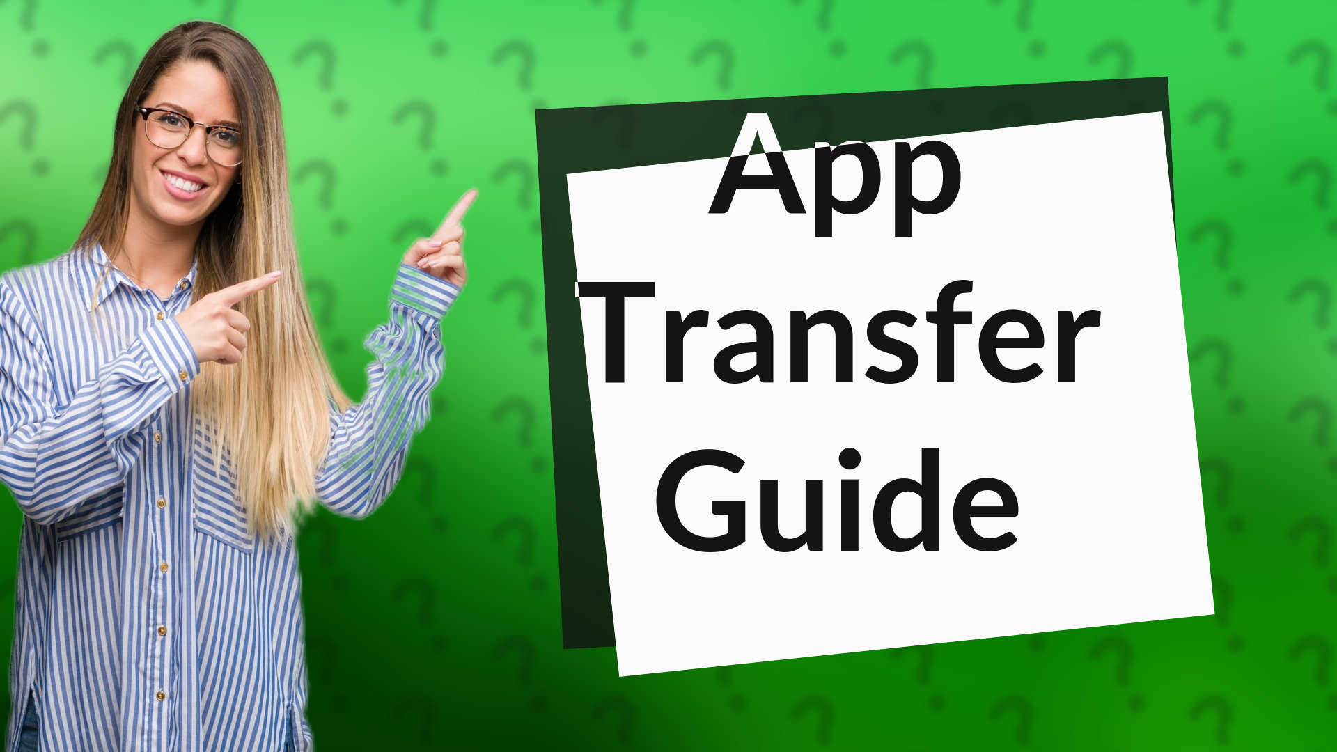 App Transfer Guide