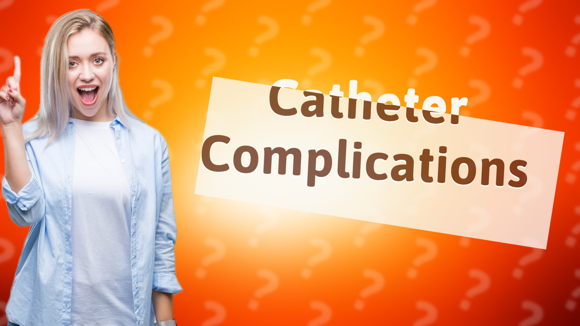 Catheter Complications