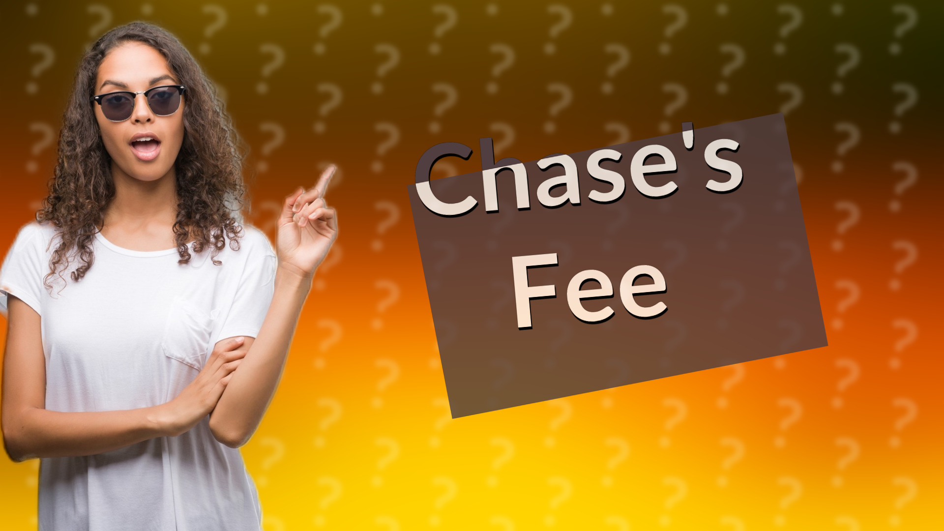 Chase's Fee