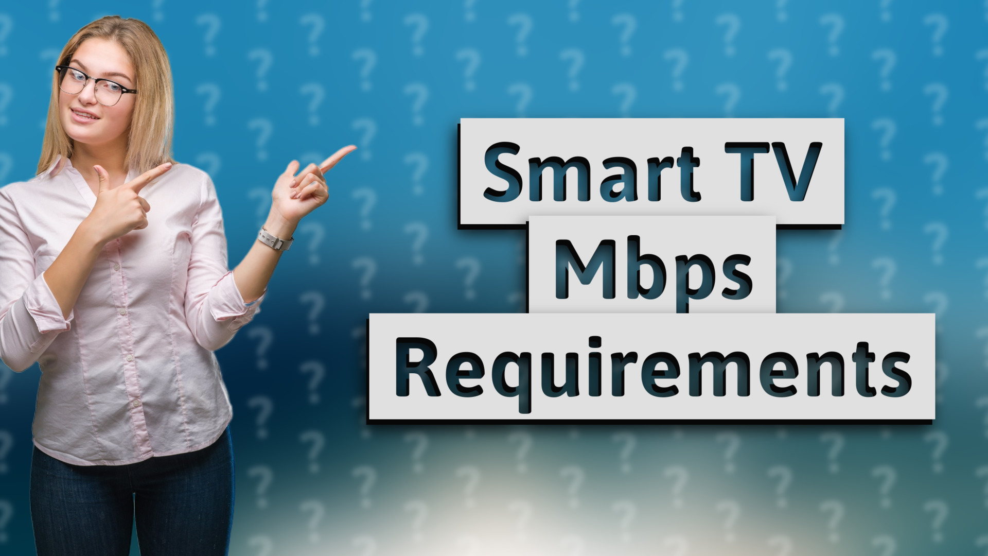 Smart TV Mbps Requirements