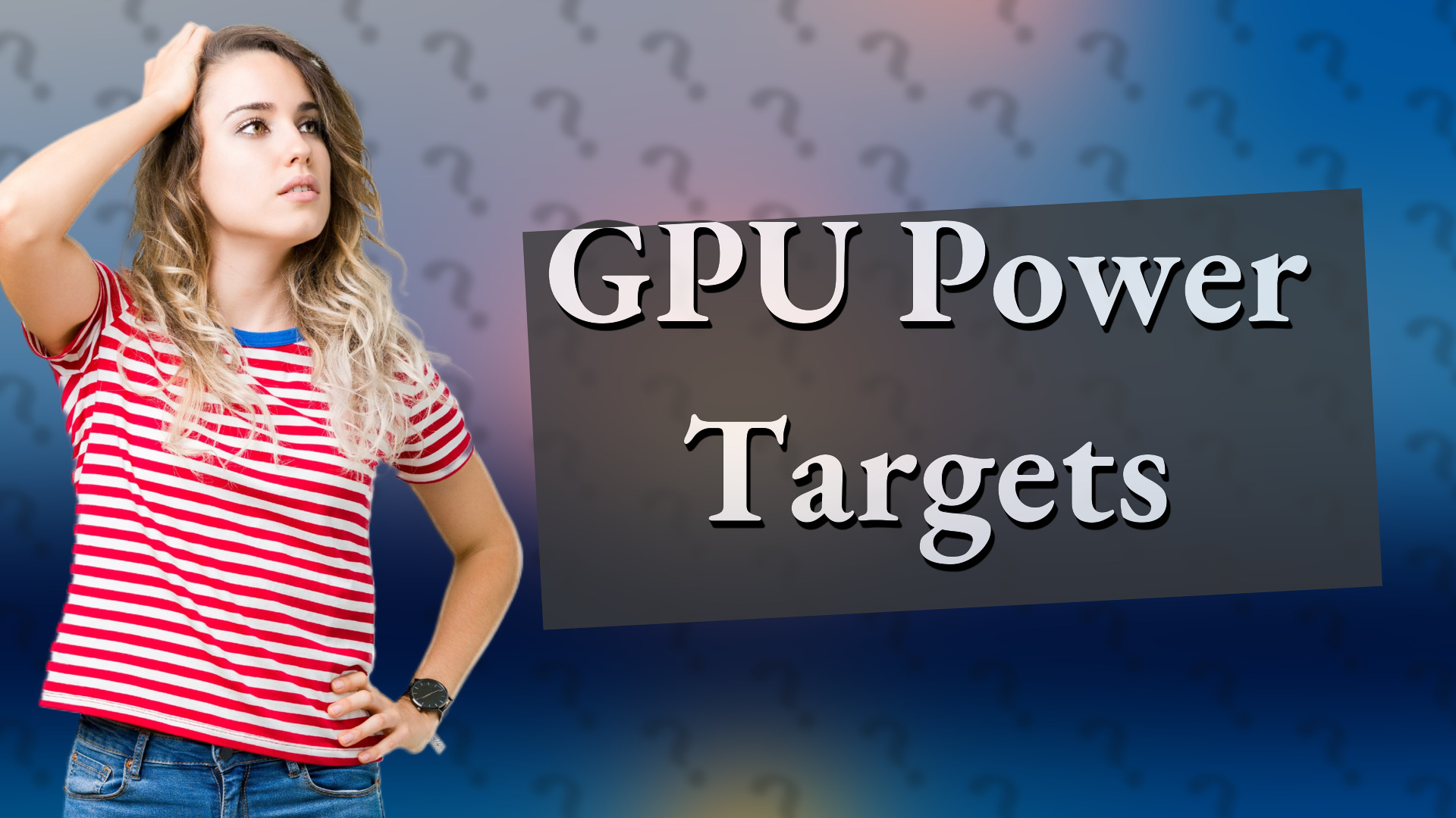 GPU Power Targets
