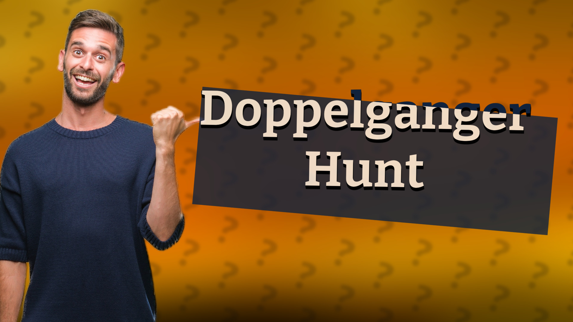 Doppelganger Hunt
