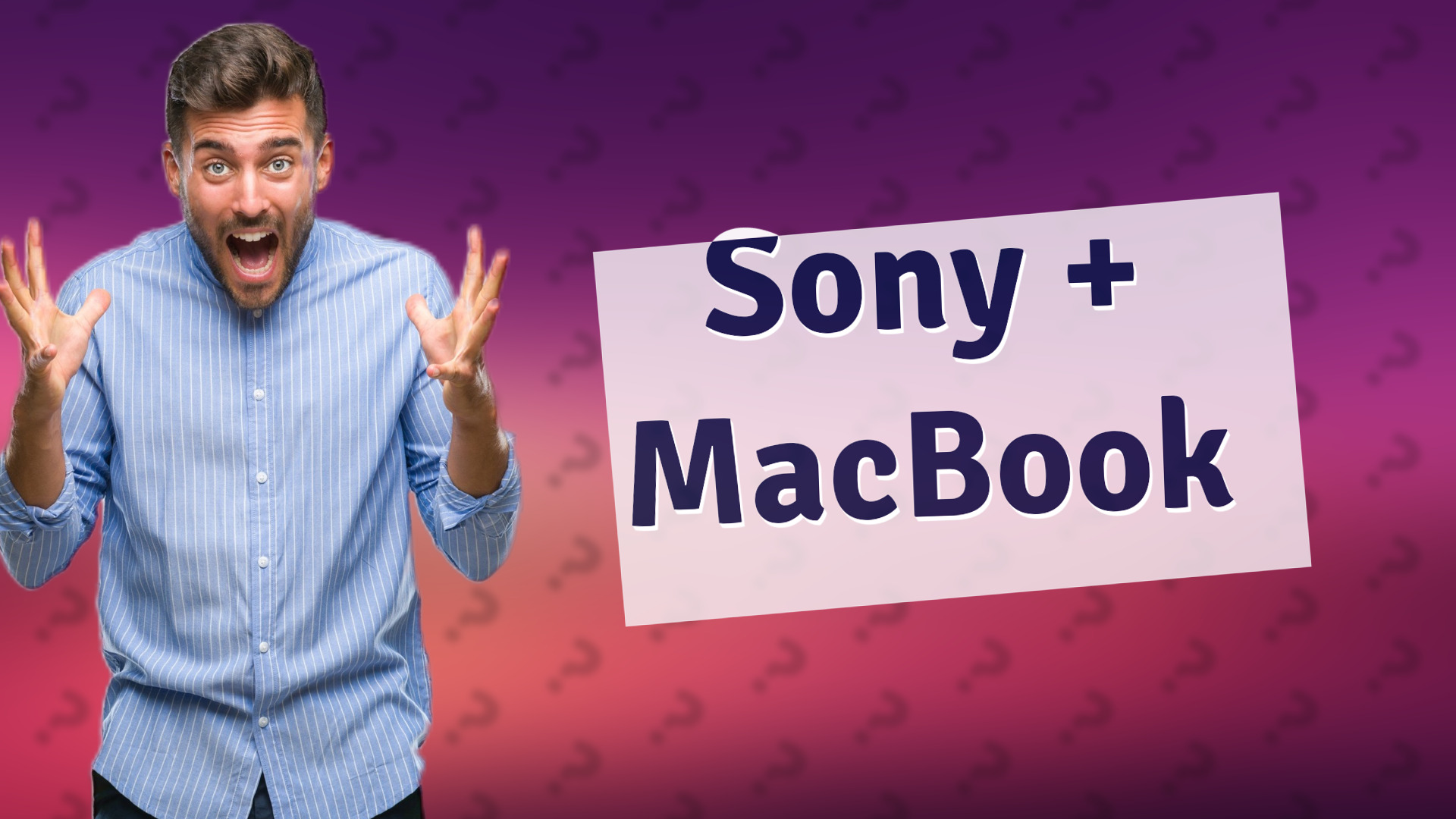 Sony + MacBook