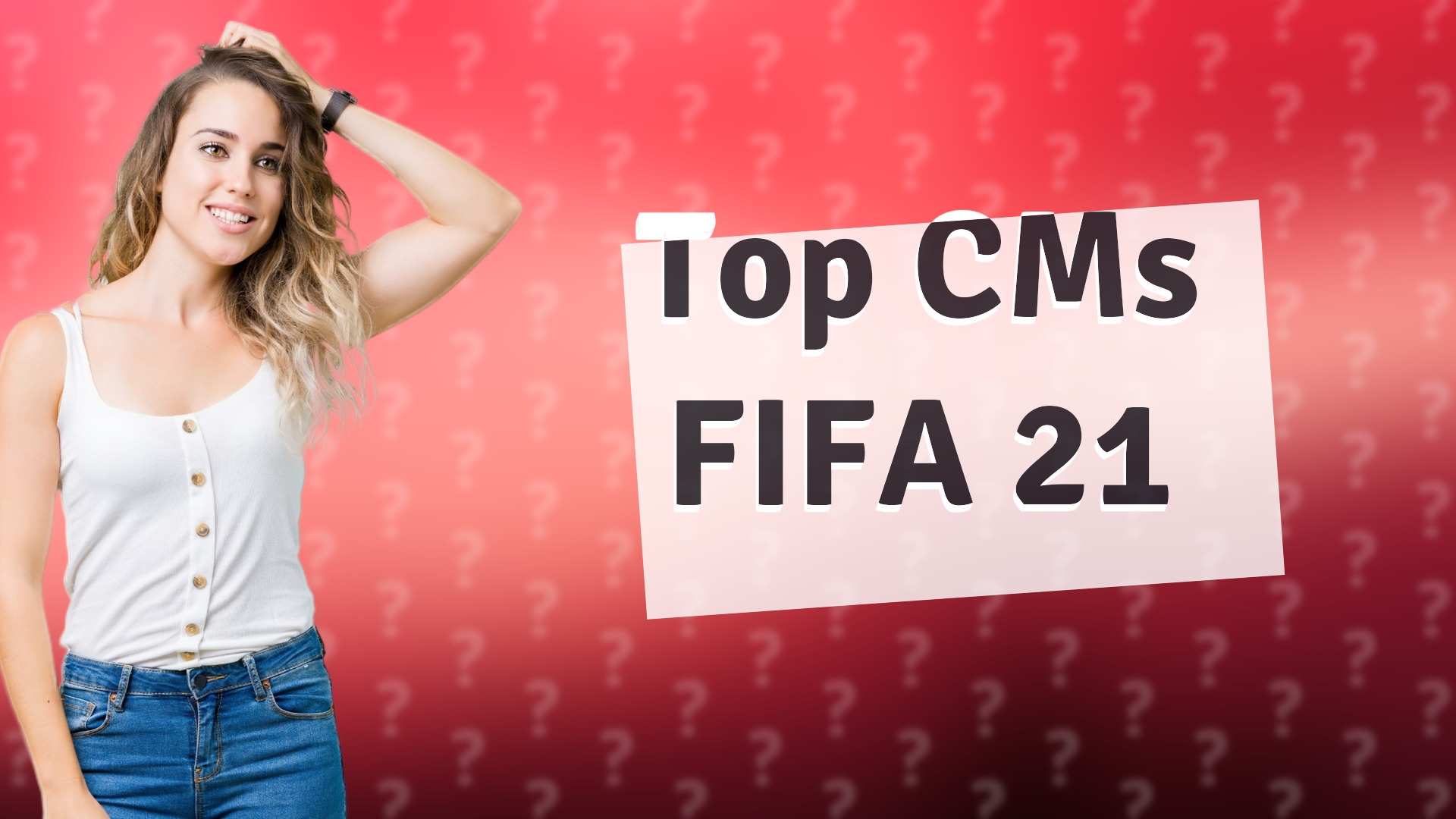 Top CMs FIFA 21