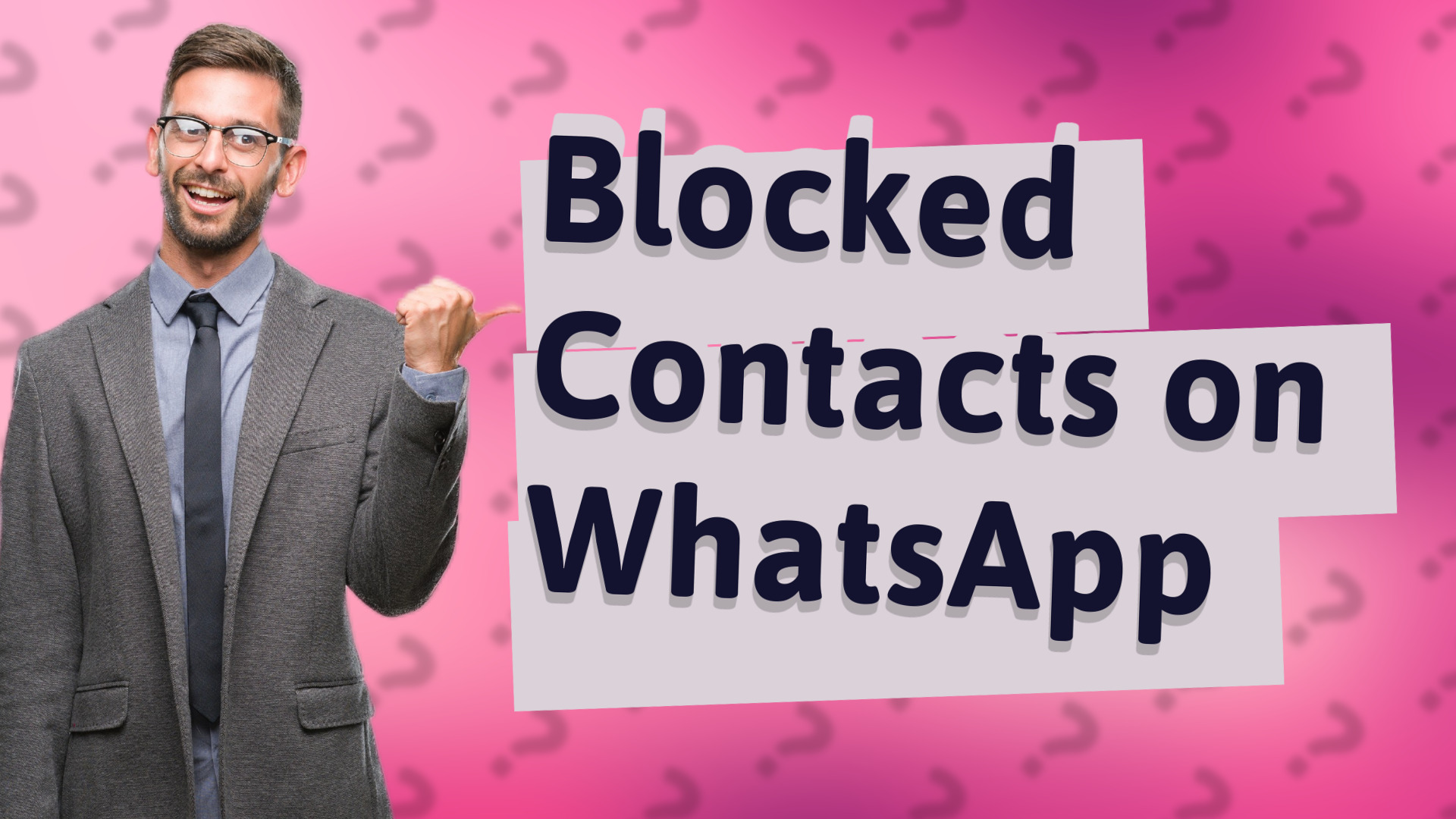 Blocked Contacts on WhatsApp