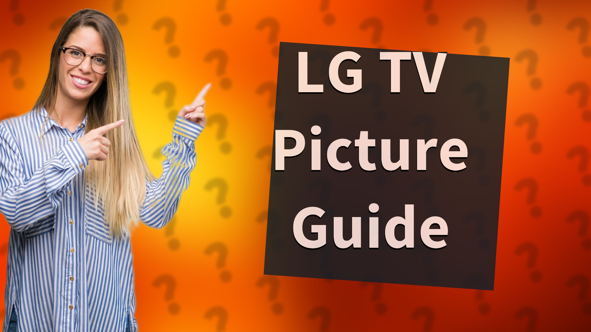 LG TV Picture Guide