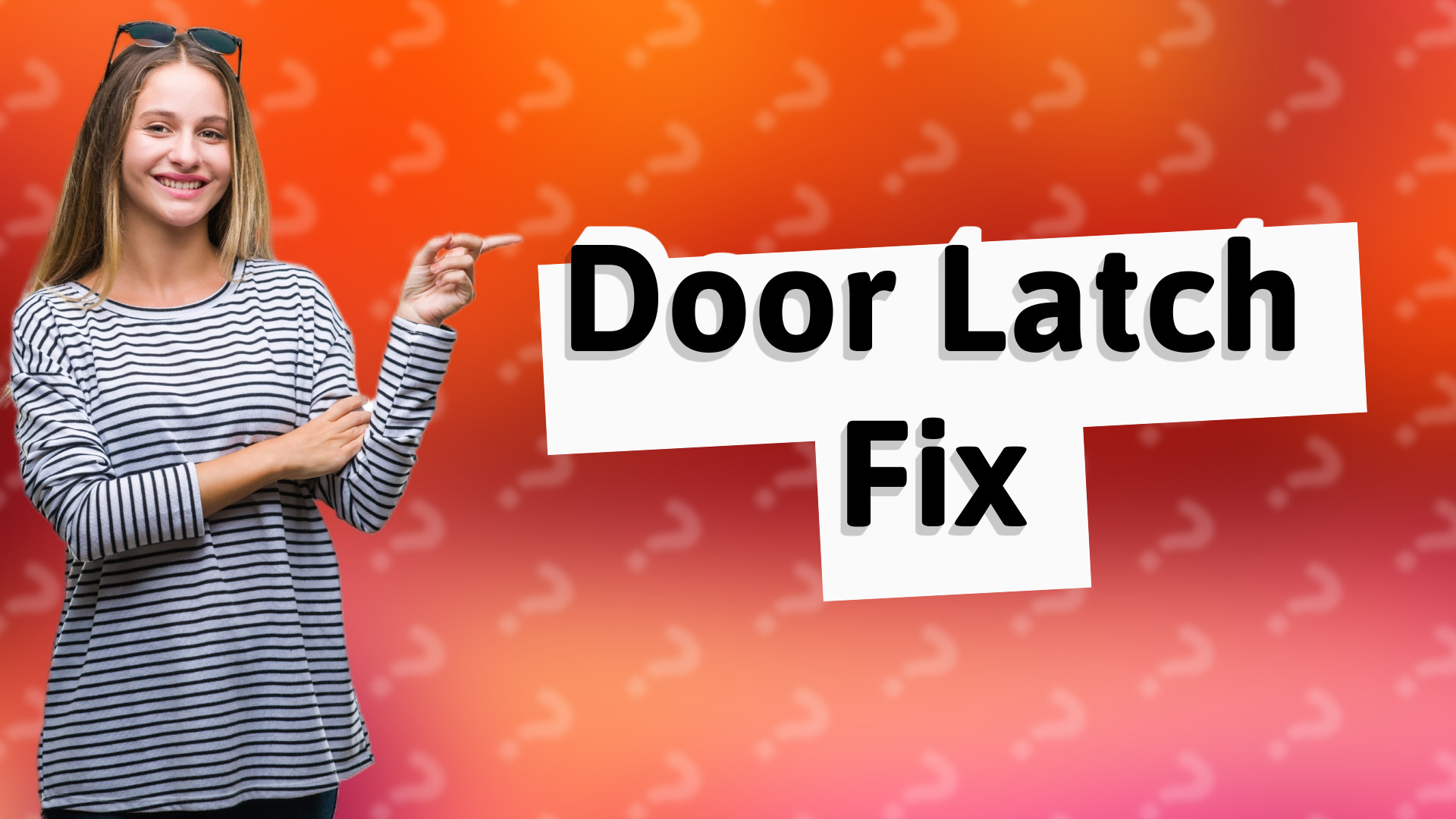 Door Latch Fix