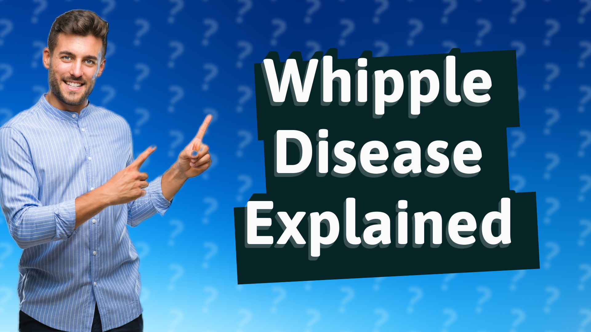 Whipple Disease Explained