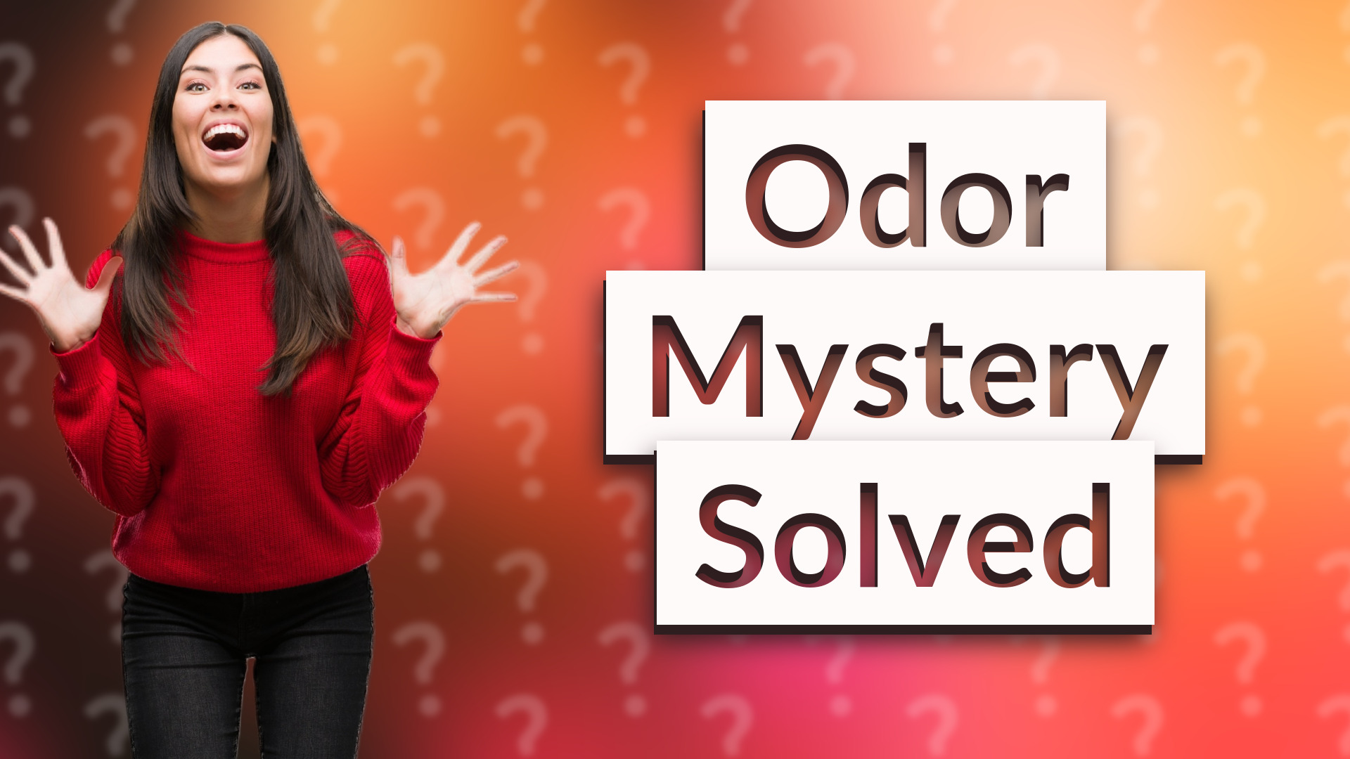 Odor Mystery Solved