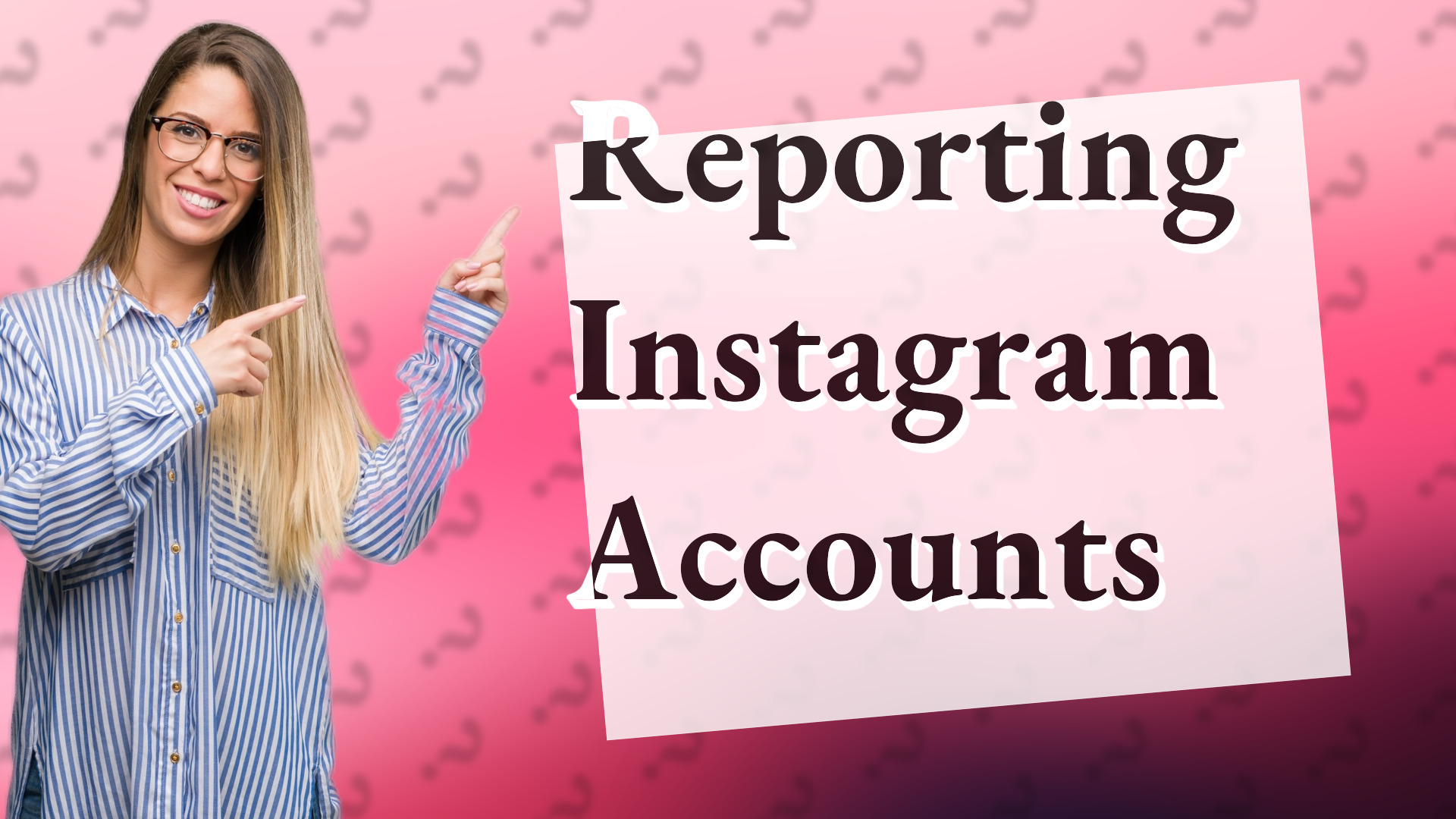 Reporting Instagram Accounts