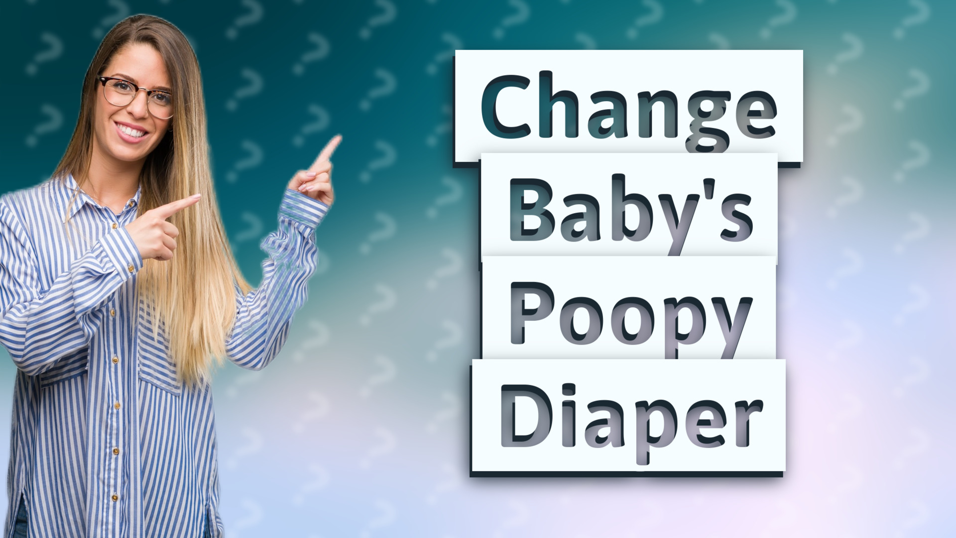 Change Baby's Poopy Diaper