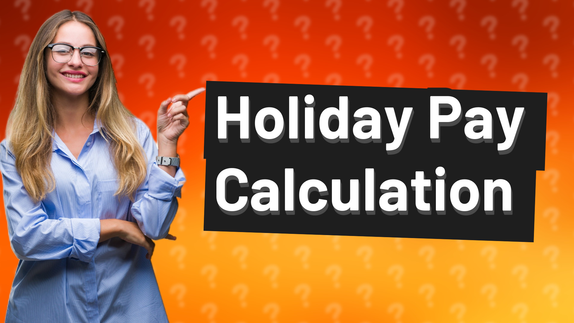 Holiday Pay Calculation
