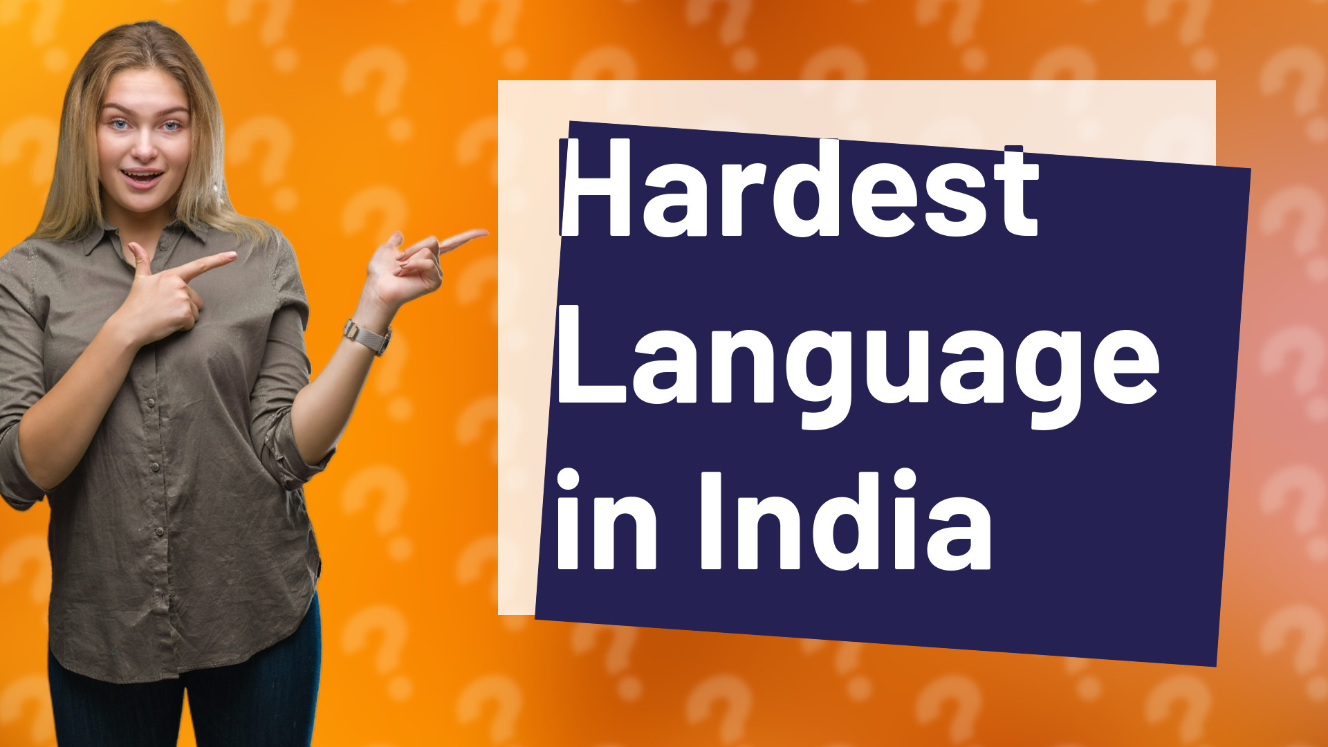 Hardest Language in India