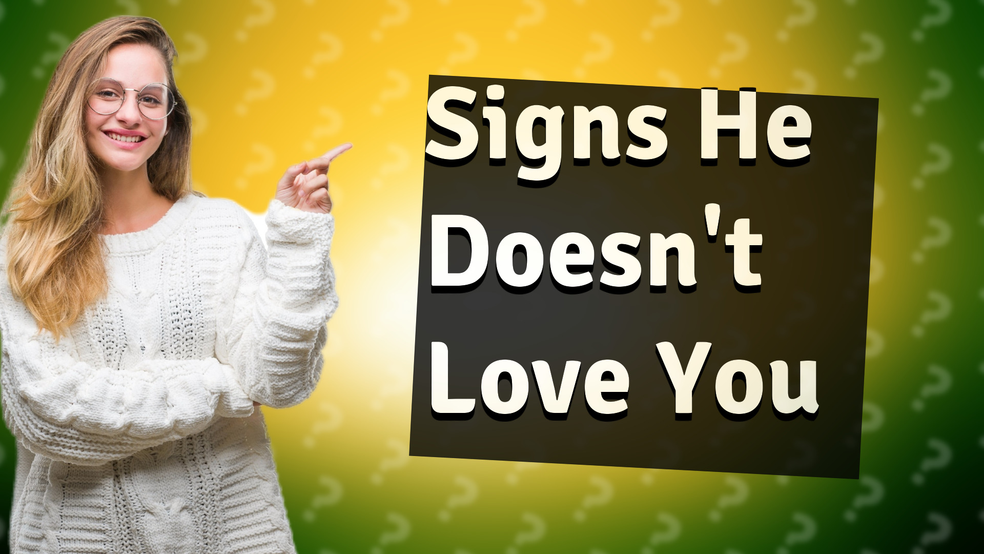 Signs He Doesn't Love You
