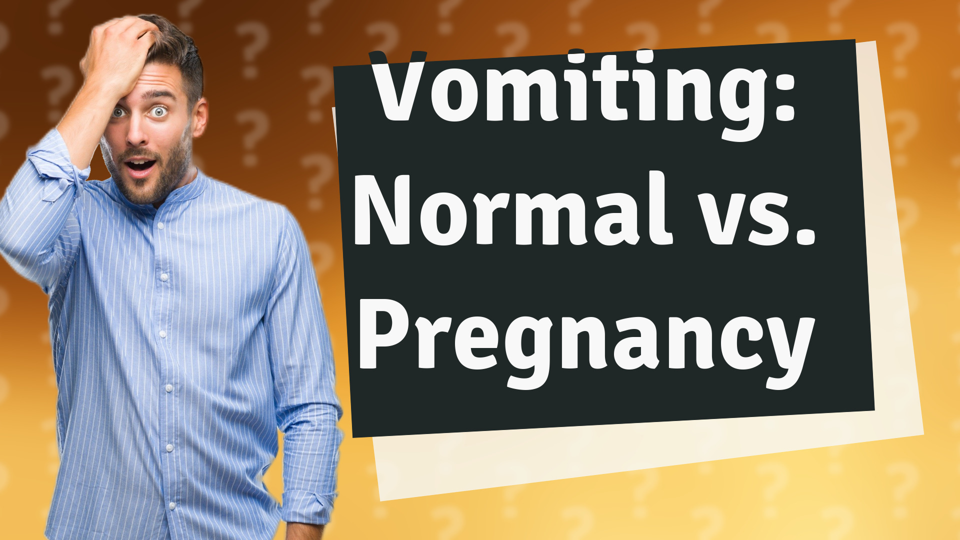 Vomiting: Normal vs. Pregnancy