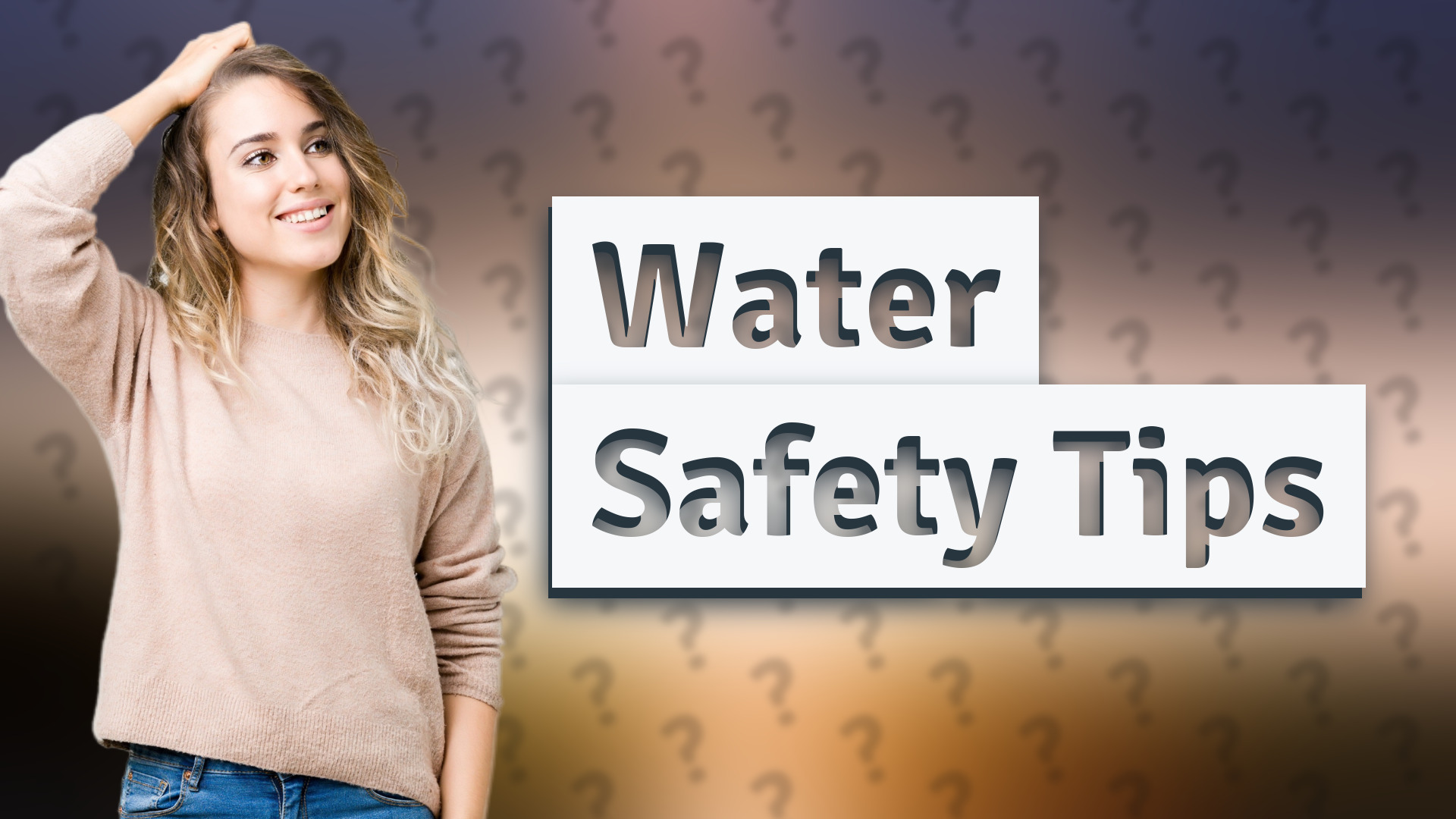 Water Safety Tips