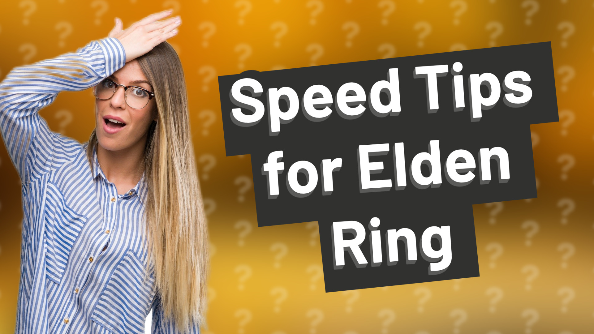 Speed Tips for Elden Ring