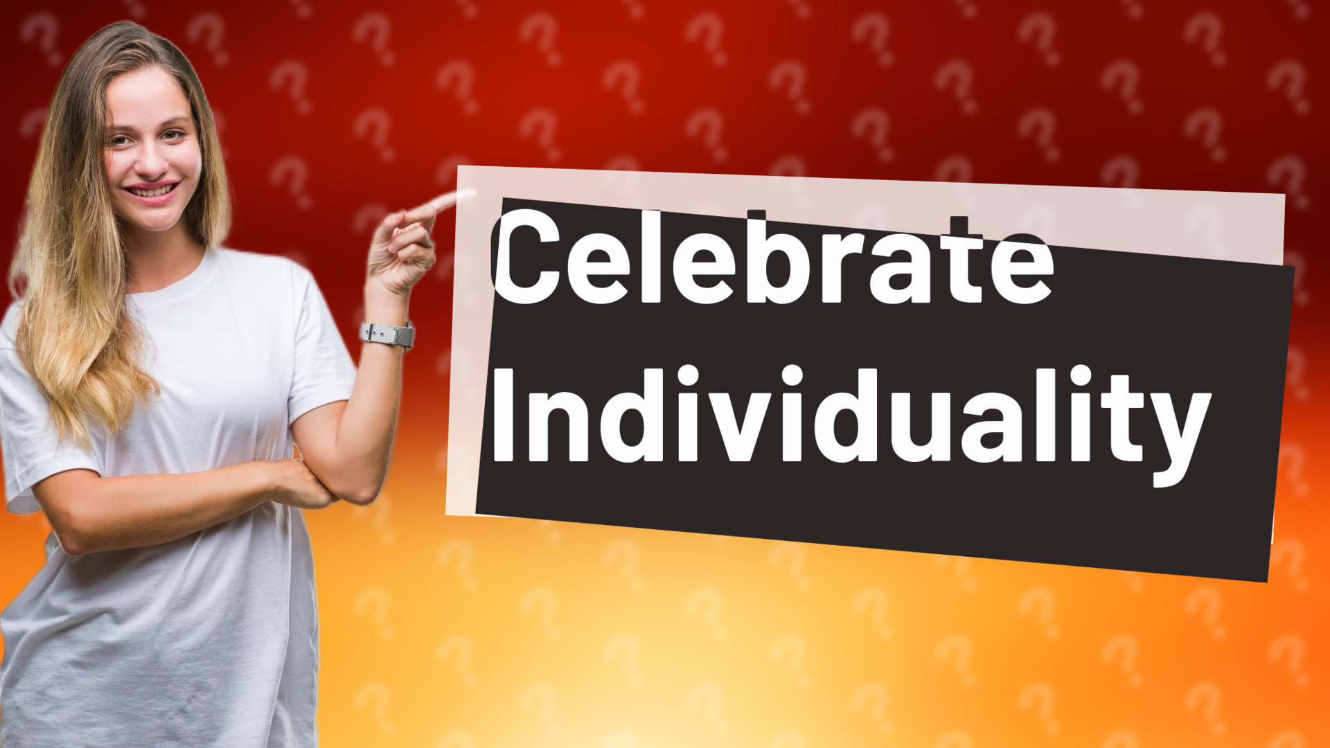 Celebrate Individuality