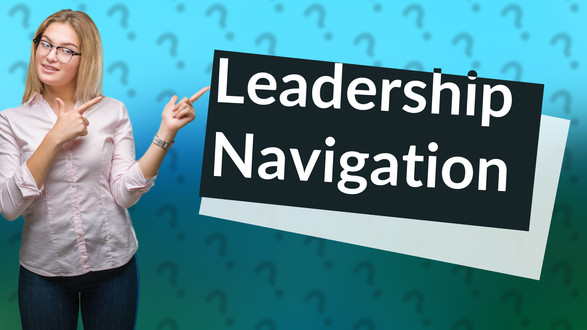 Leadership Navigation