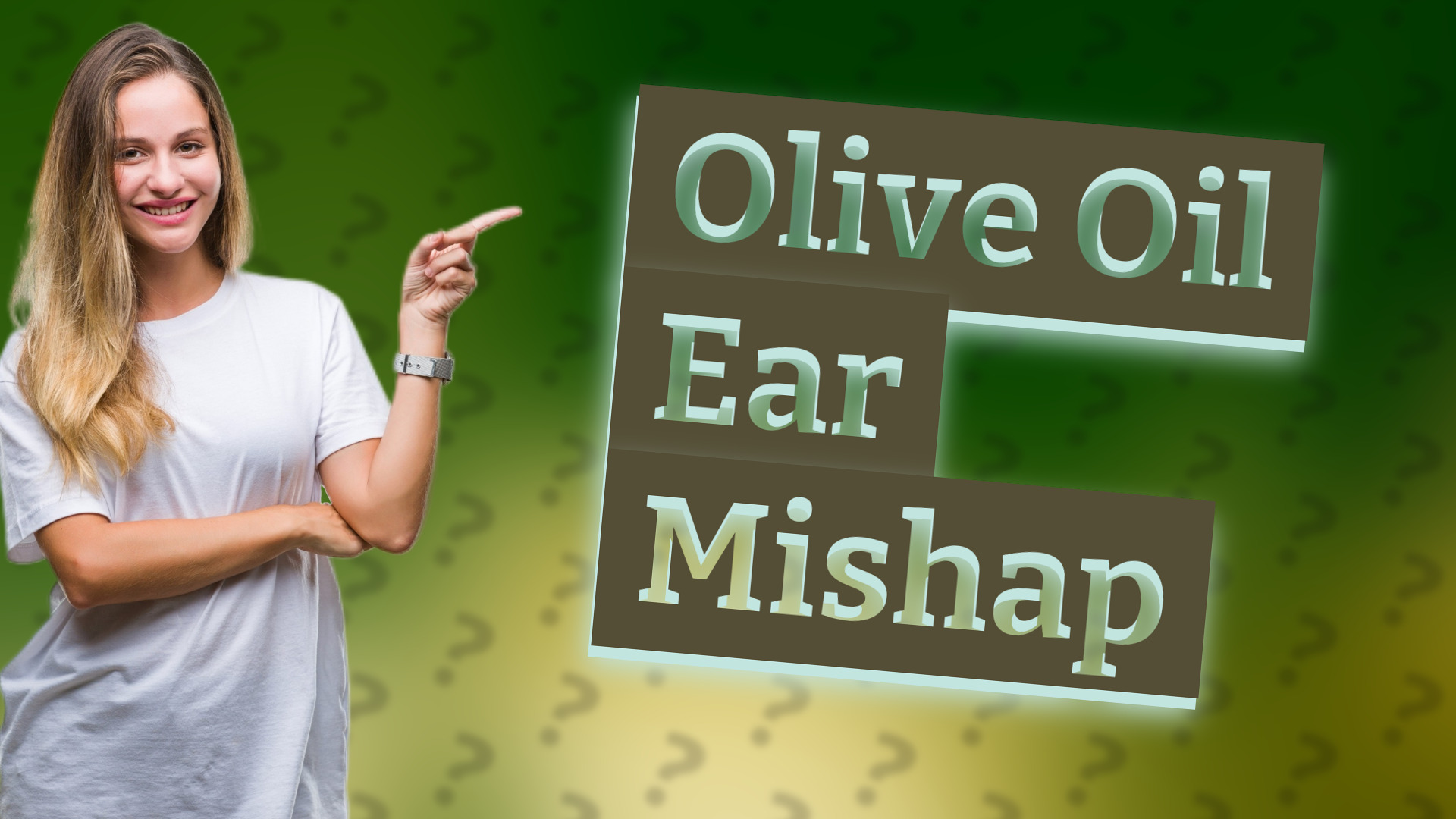 Olive Oil Ear Mishap