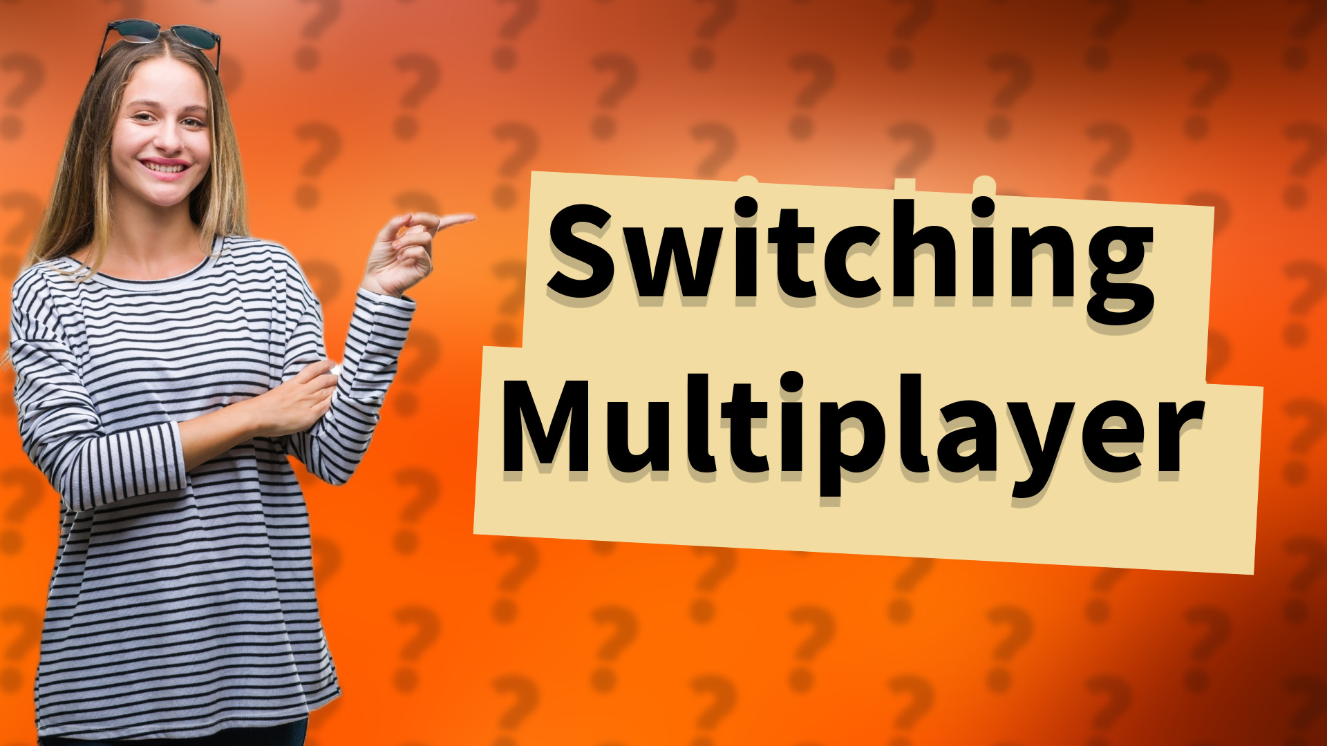 Switching Multiplayer