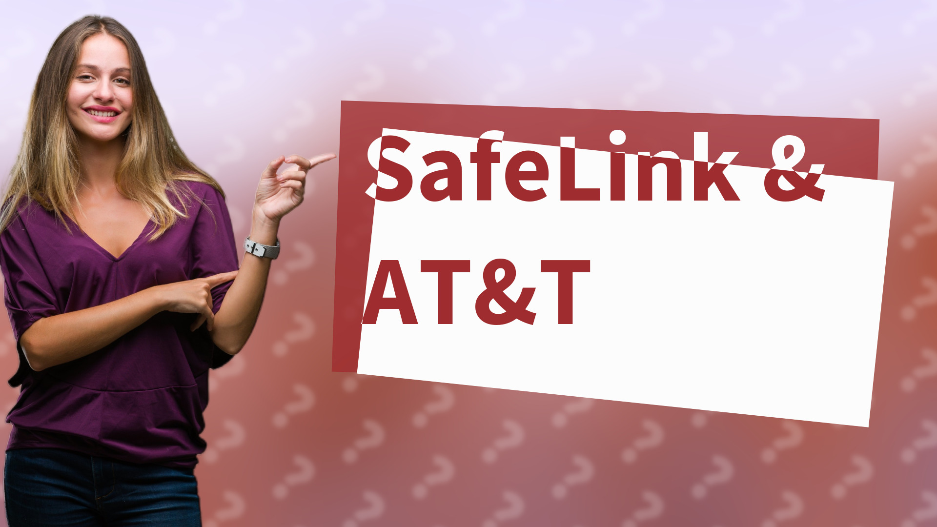 SafeLink & AT&T