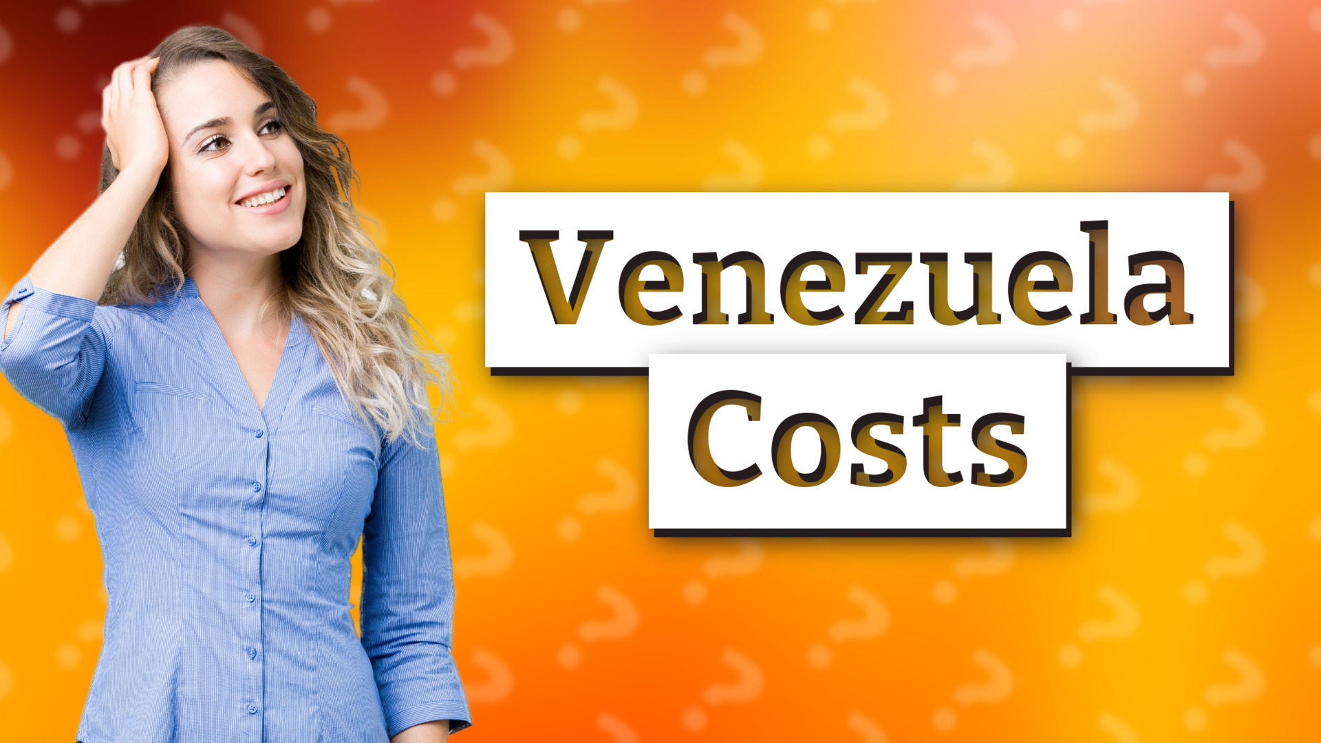 Venezuela Costs