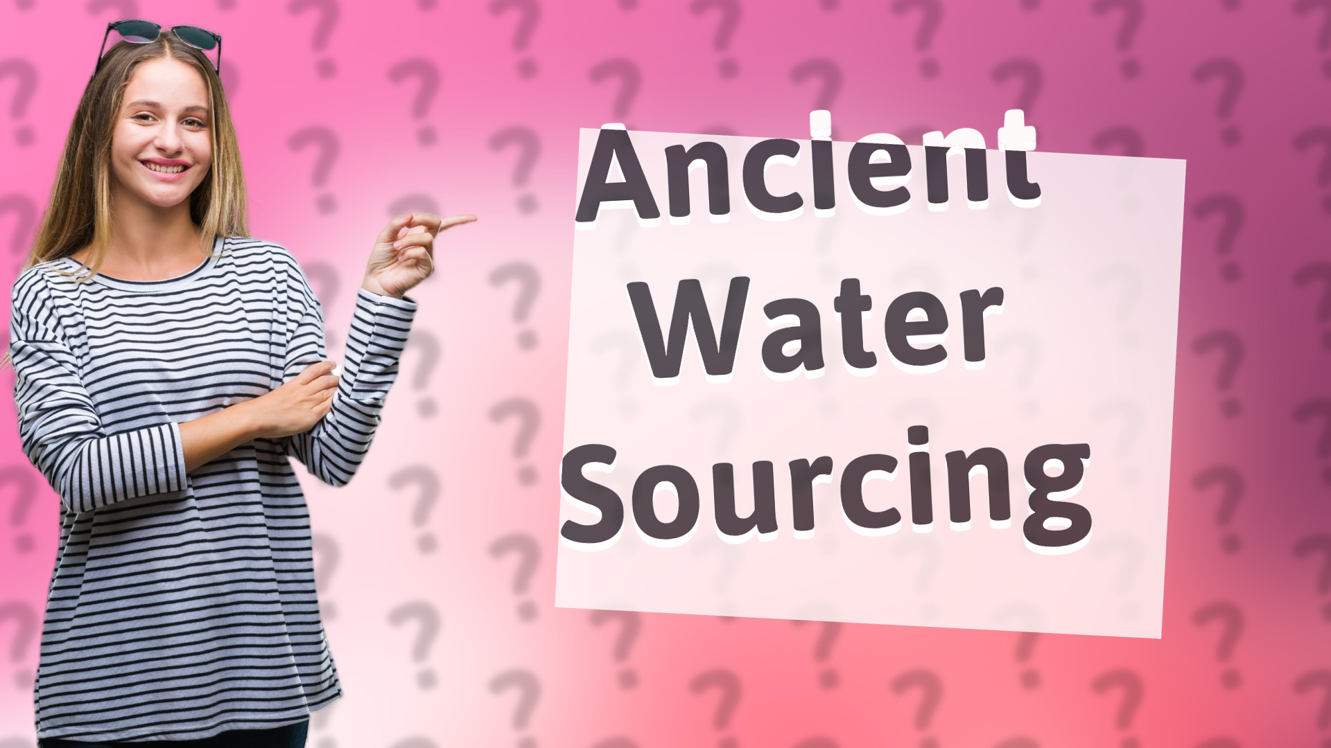Ancient Water Sourcing