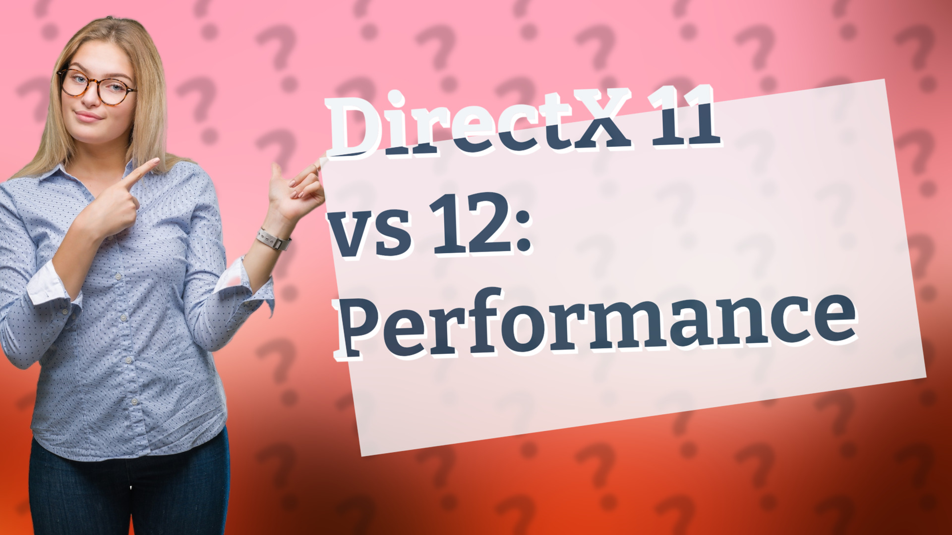 DirectX 11 vs 12: Performance