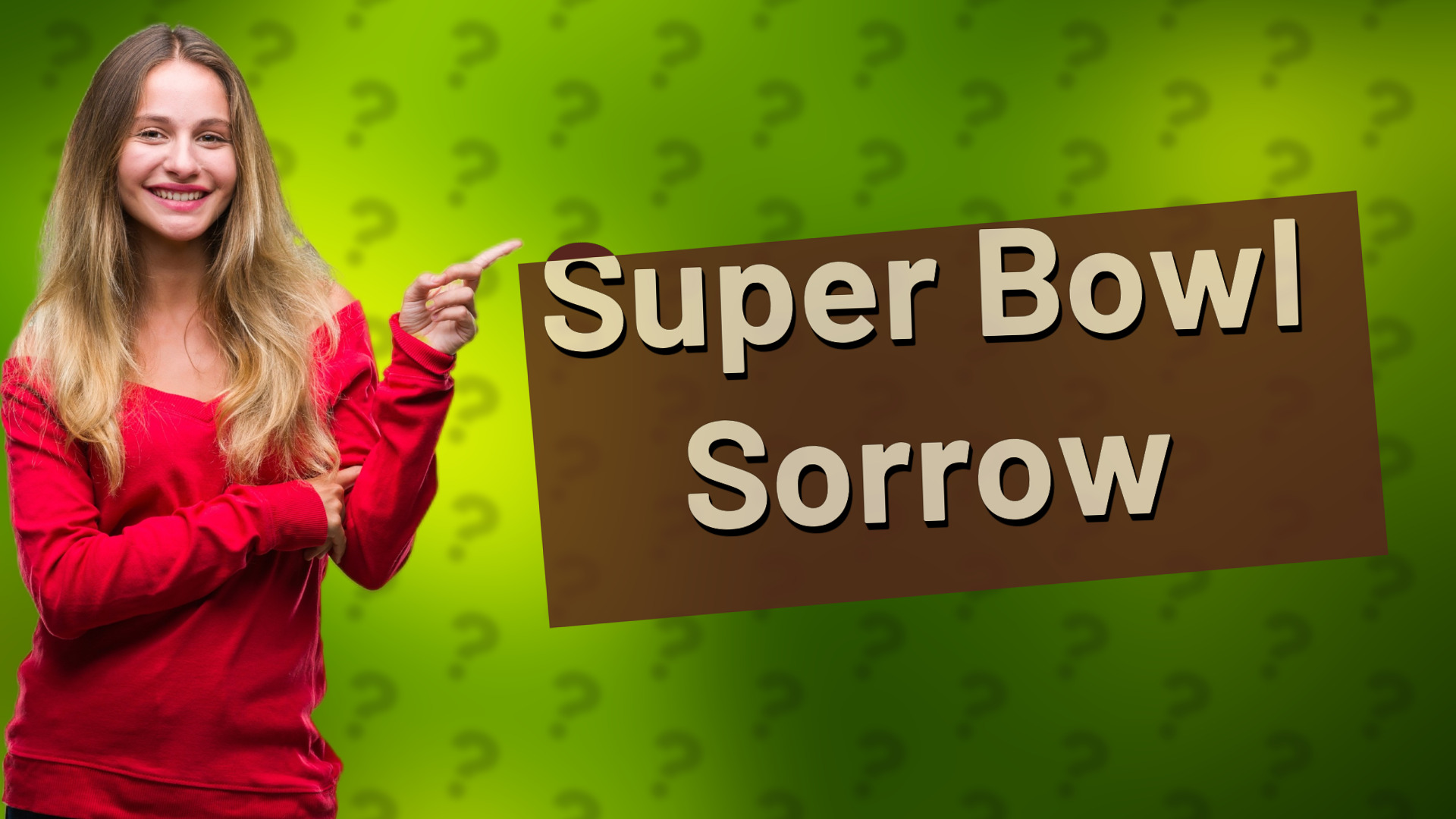 Super Bowl Sorrow