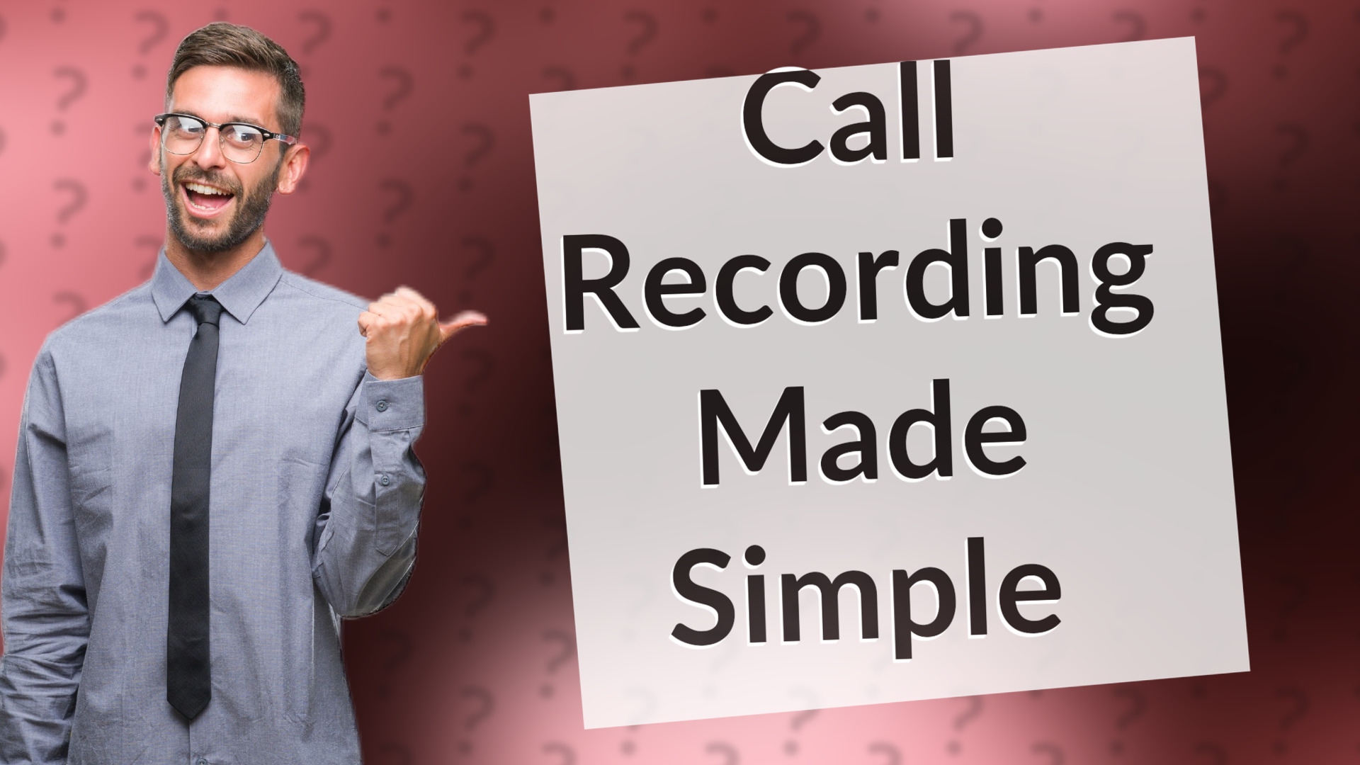 Call Recording Made Simple