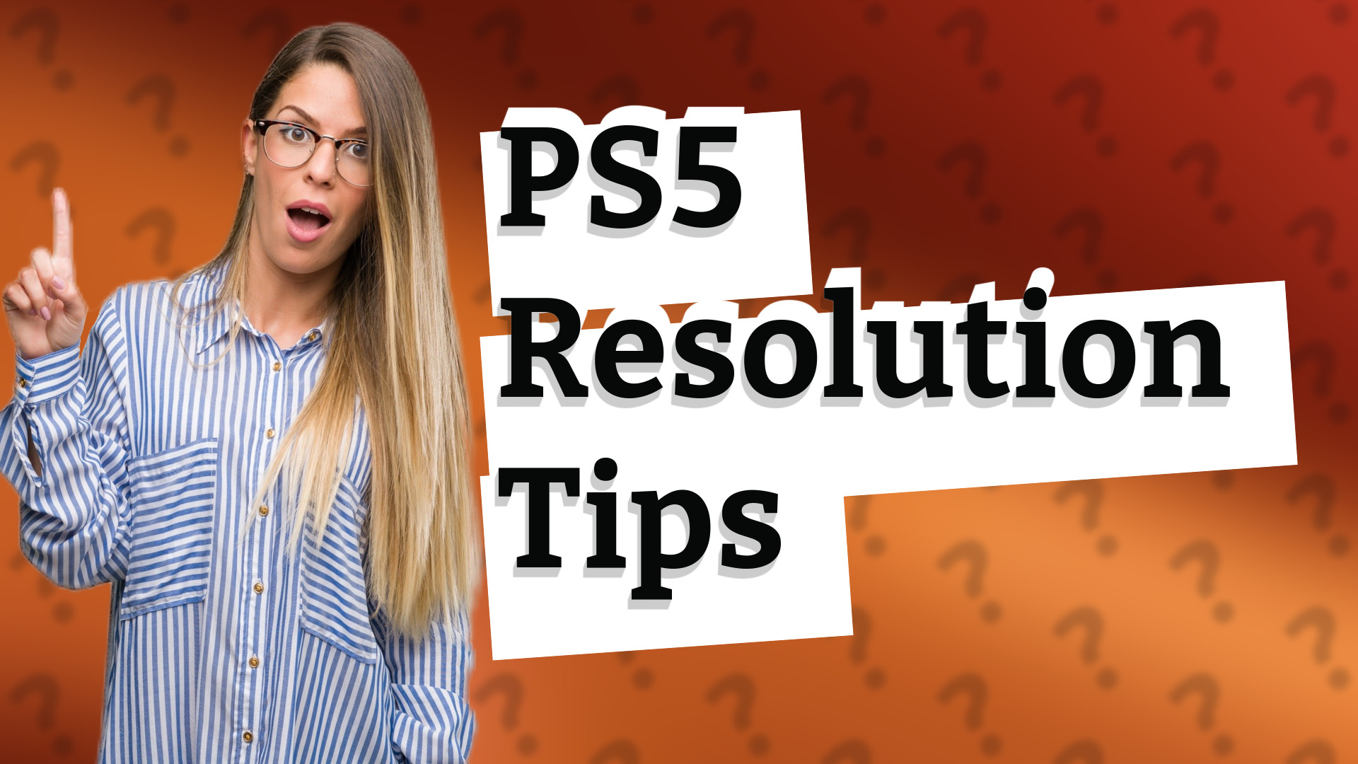 PS5 Resolution Tips