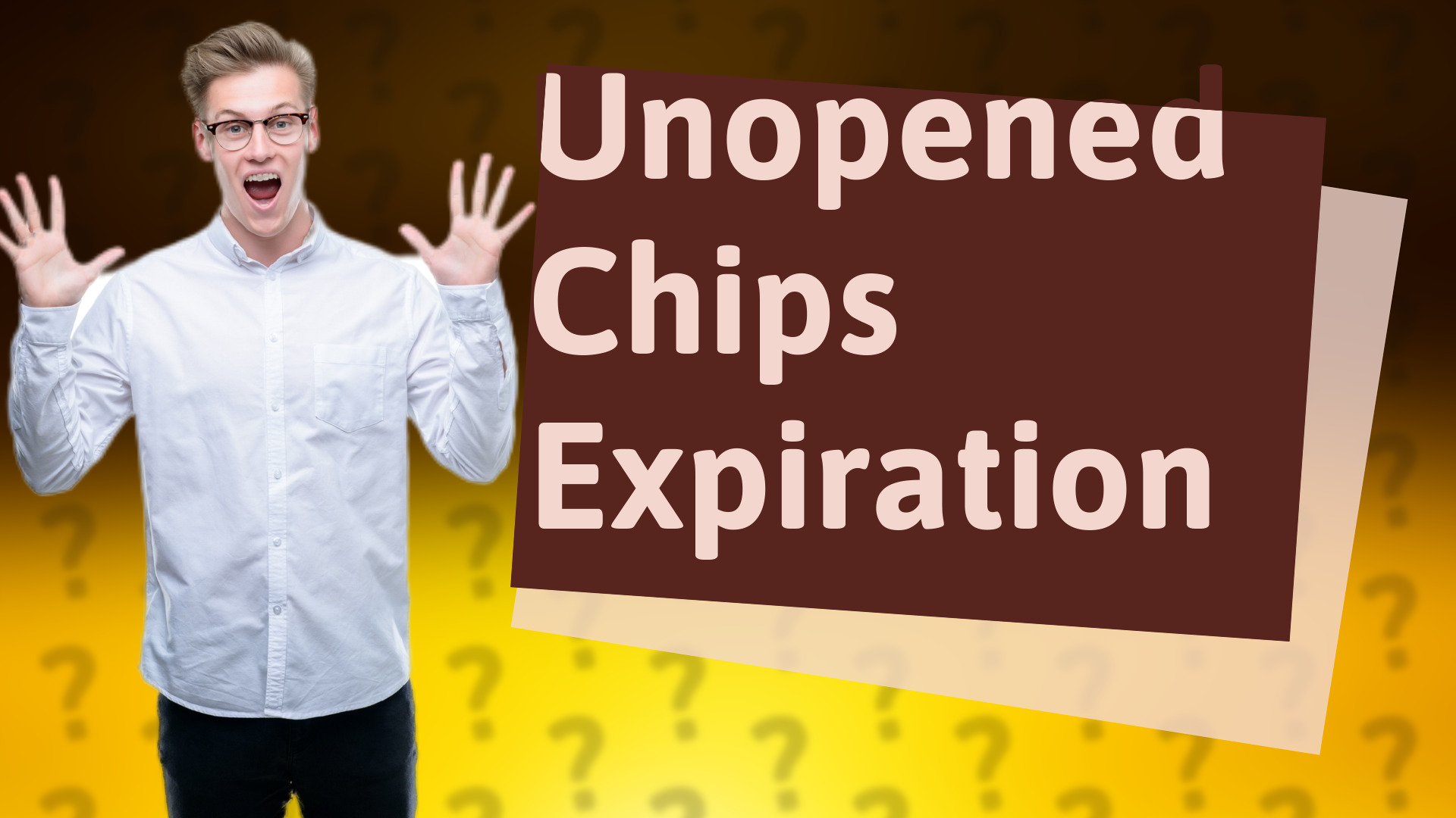 Unopened Chips Expiration