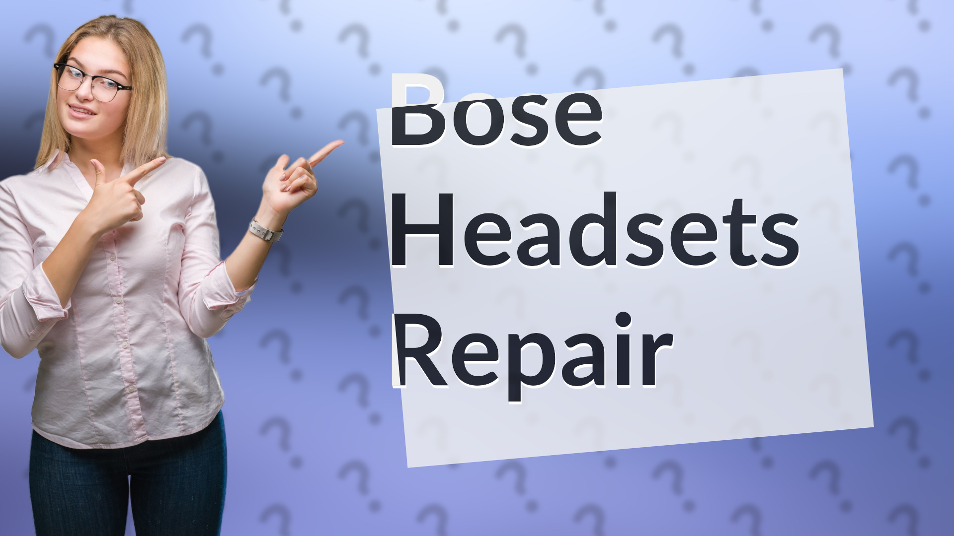 Bose Headsets Repair
