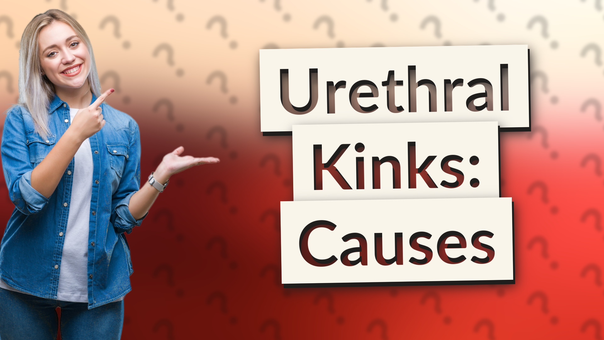 Urethral Kinks: Causes