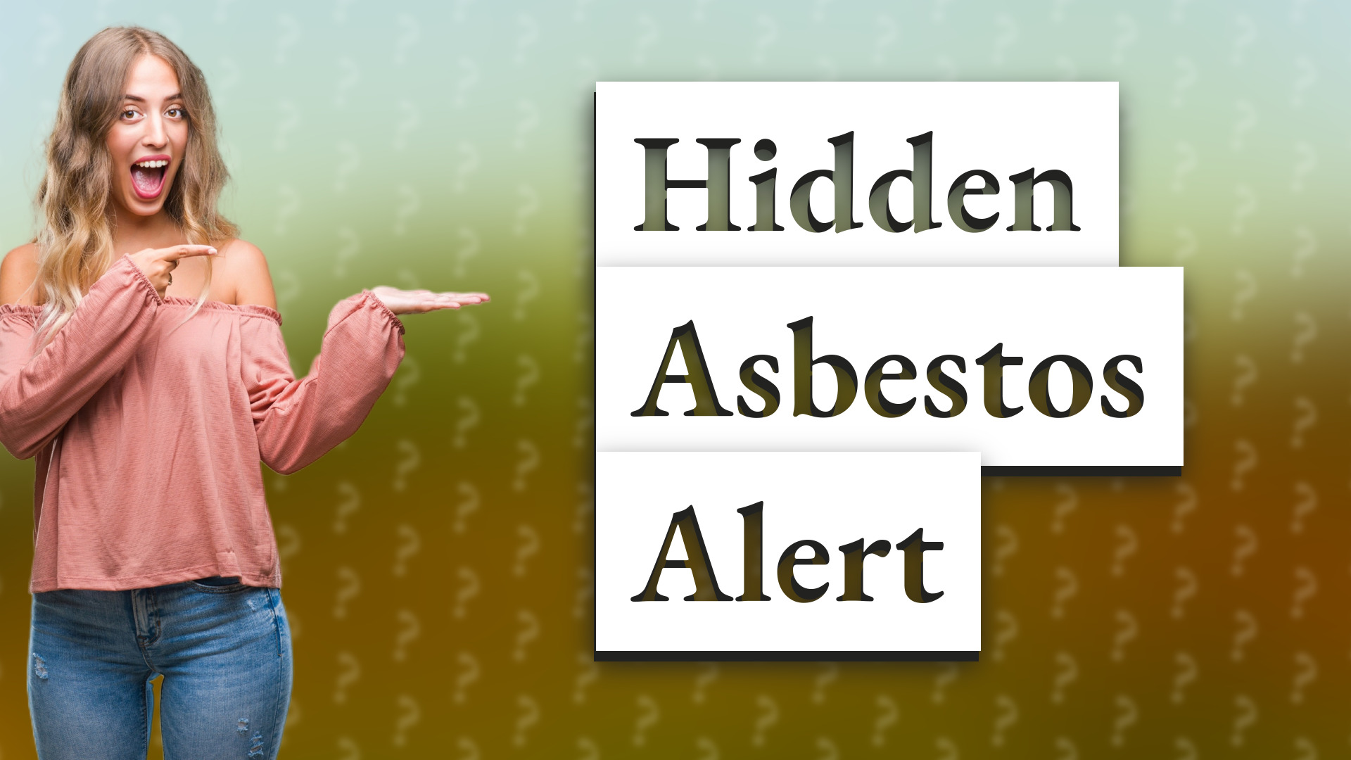 Hidden Asbestos Alert