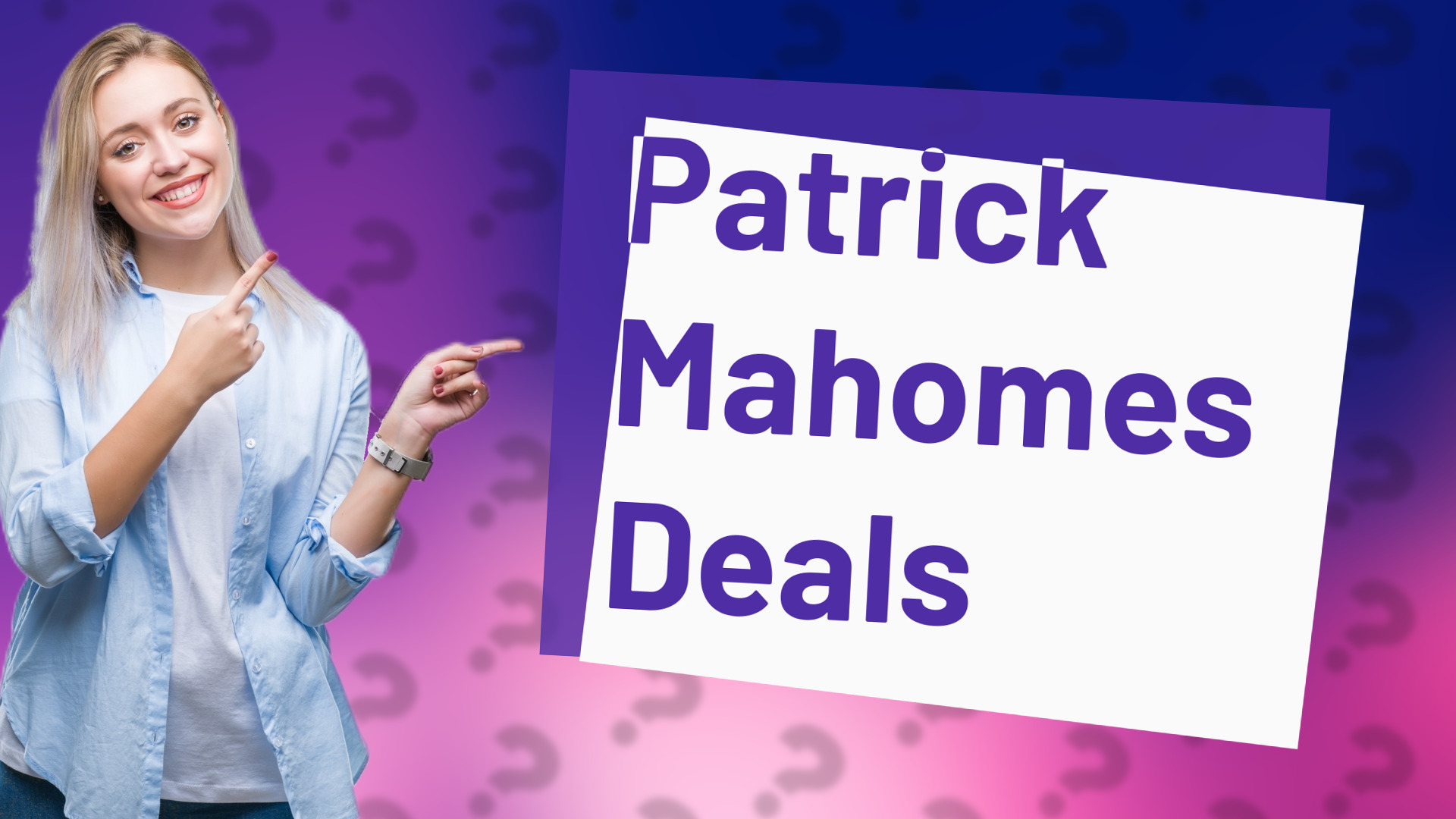 Patrick Mahomes Deals