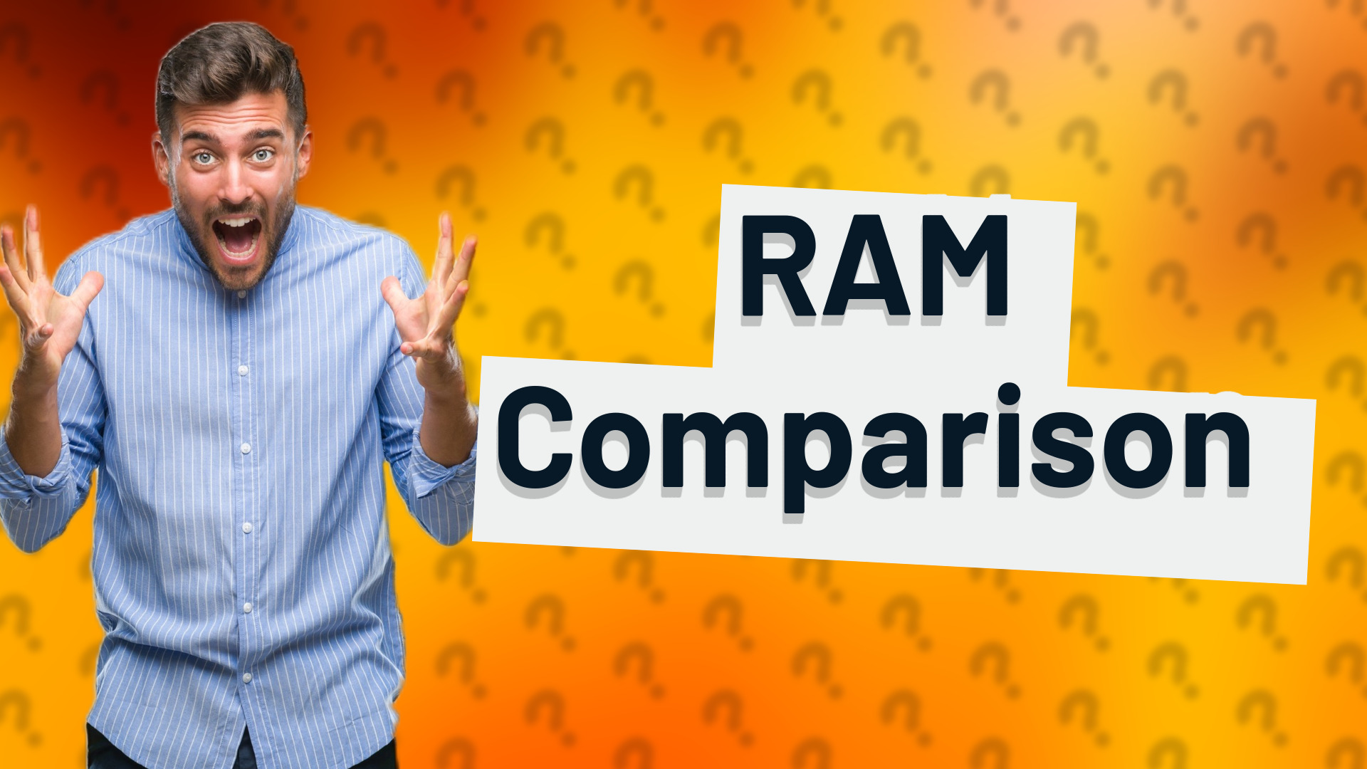 RAM Comparison