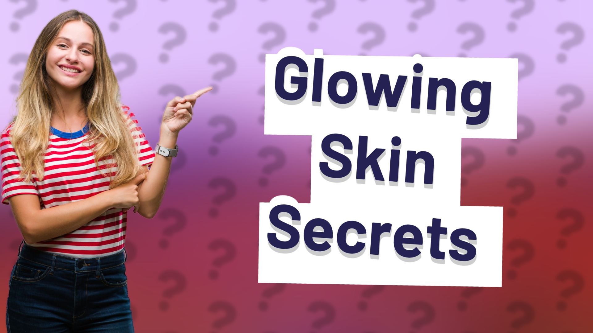 Glowing Skin Secrets