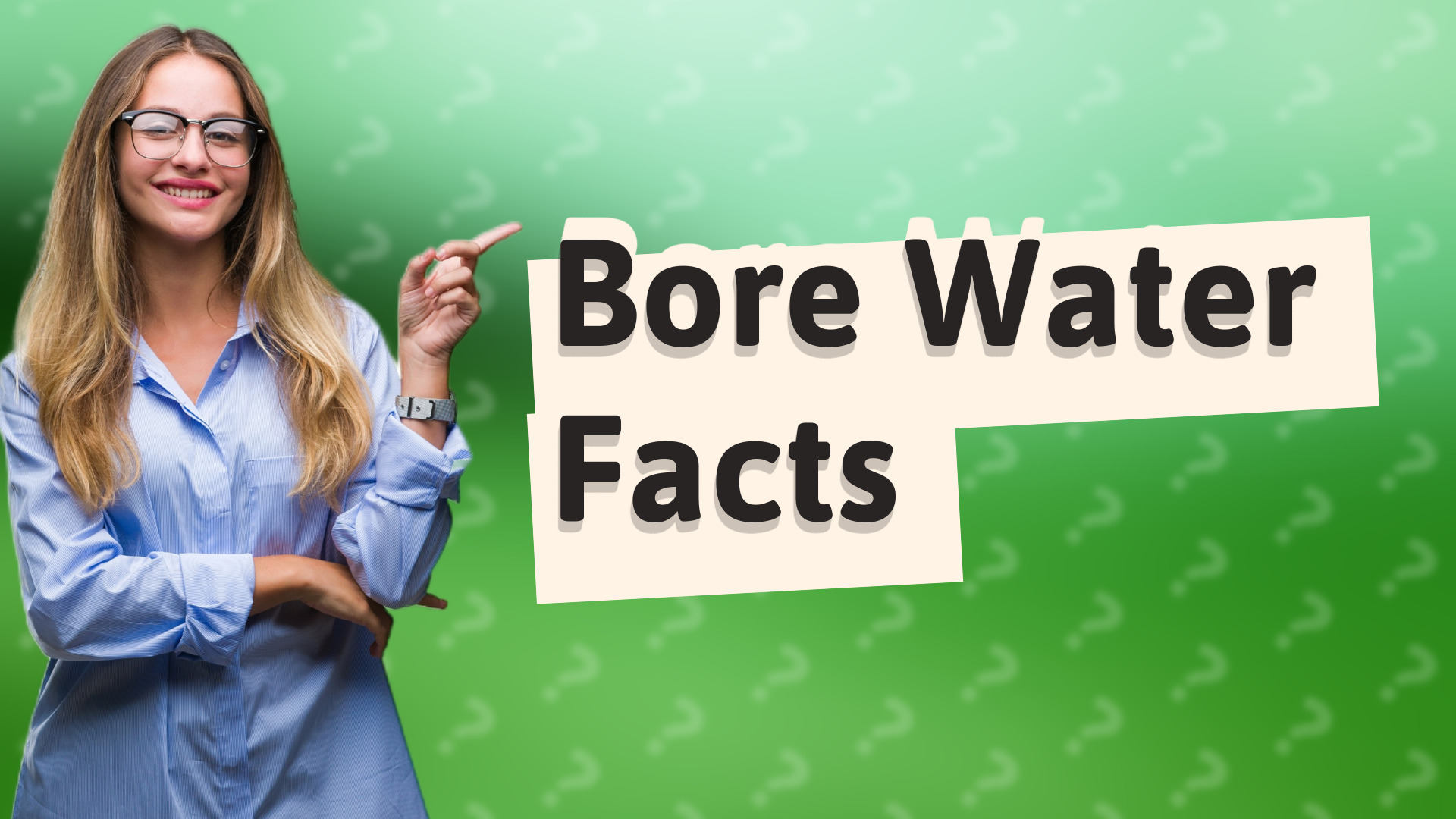 Bore Water Facts