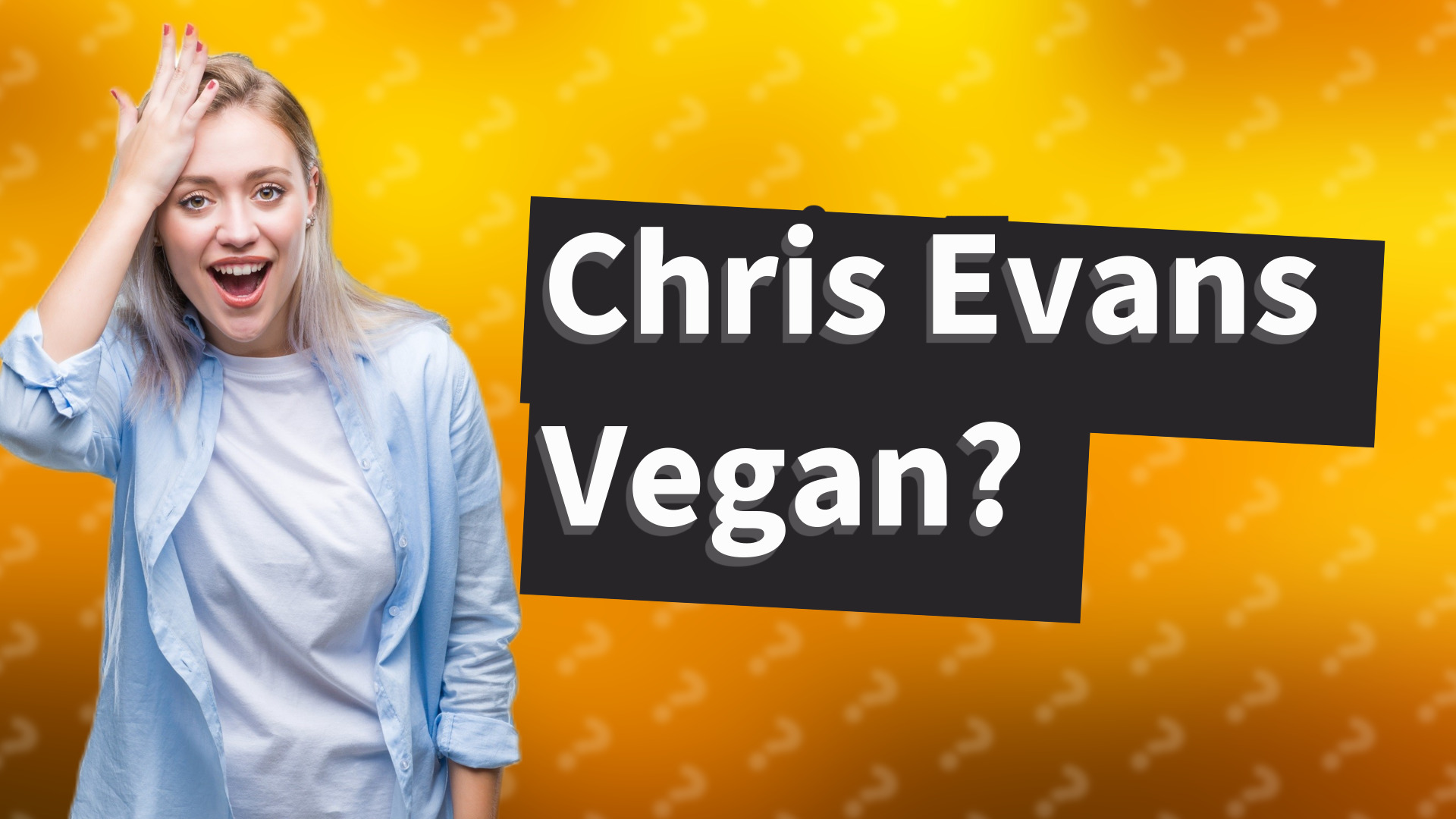 Chris Evans Vegan?