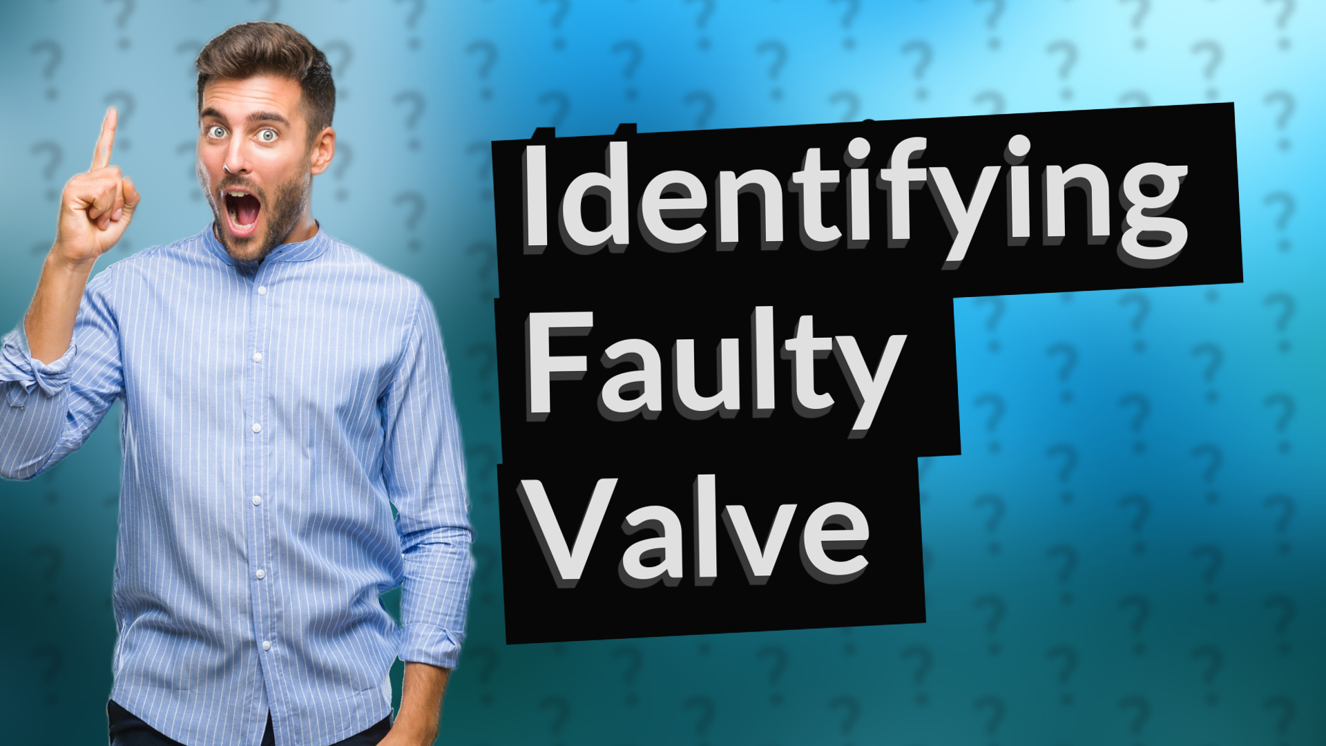 Identifying Faulty Valve