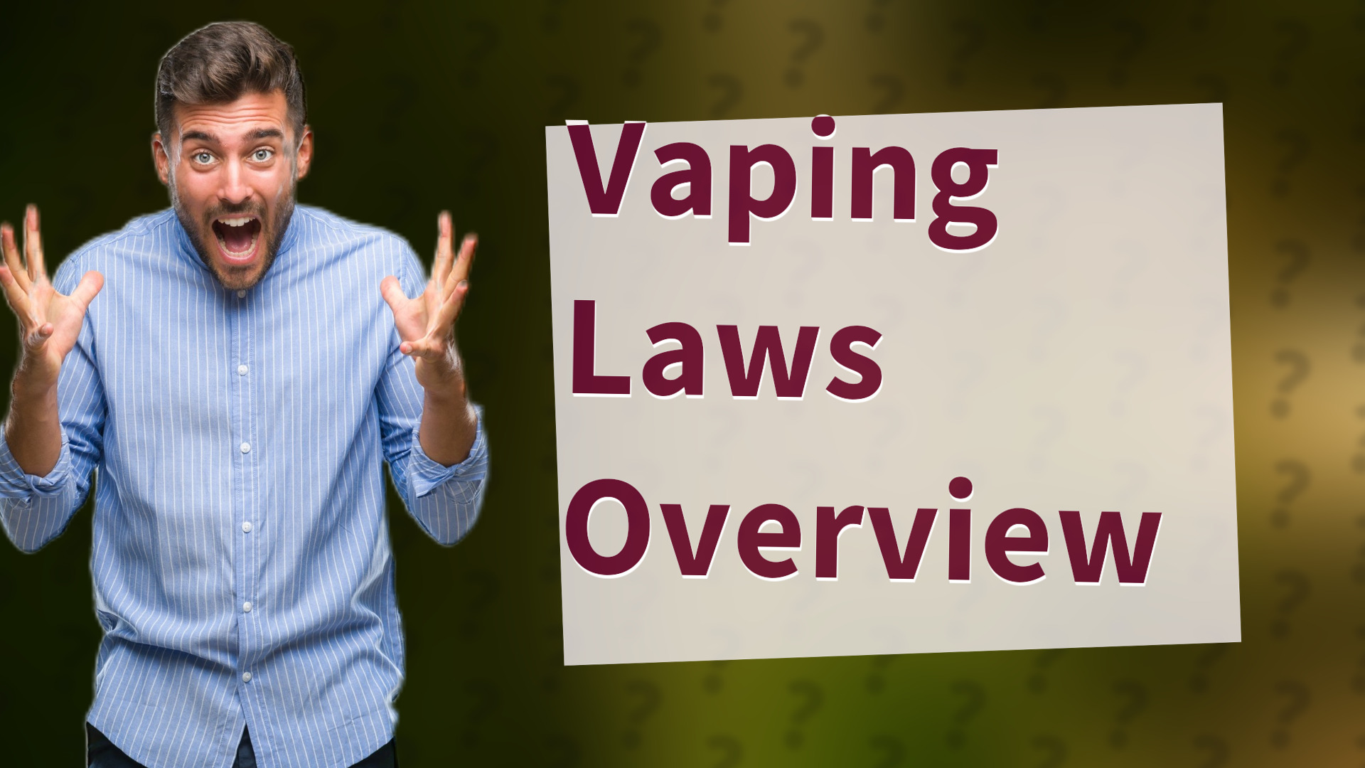 Vaping Laws Overview