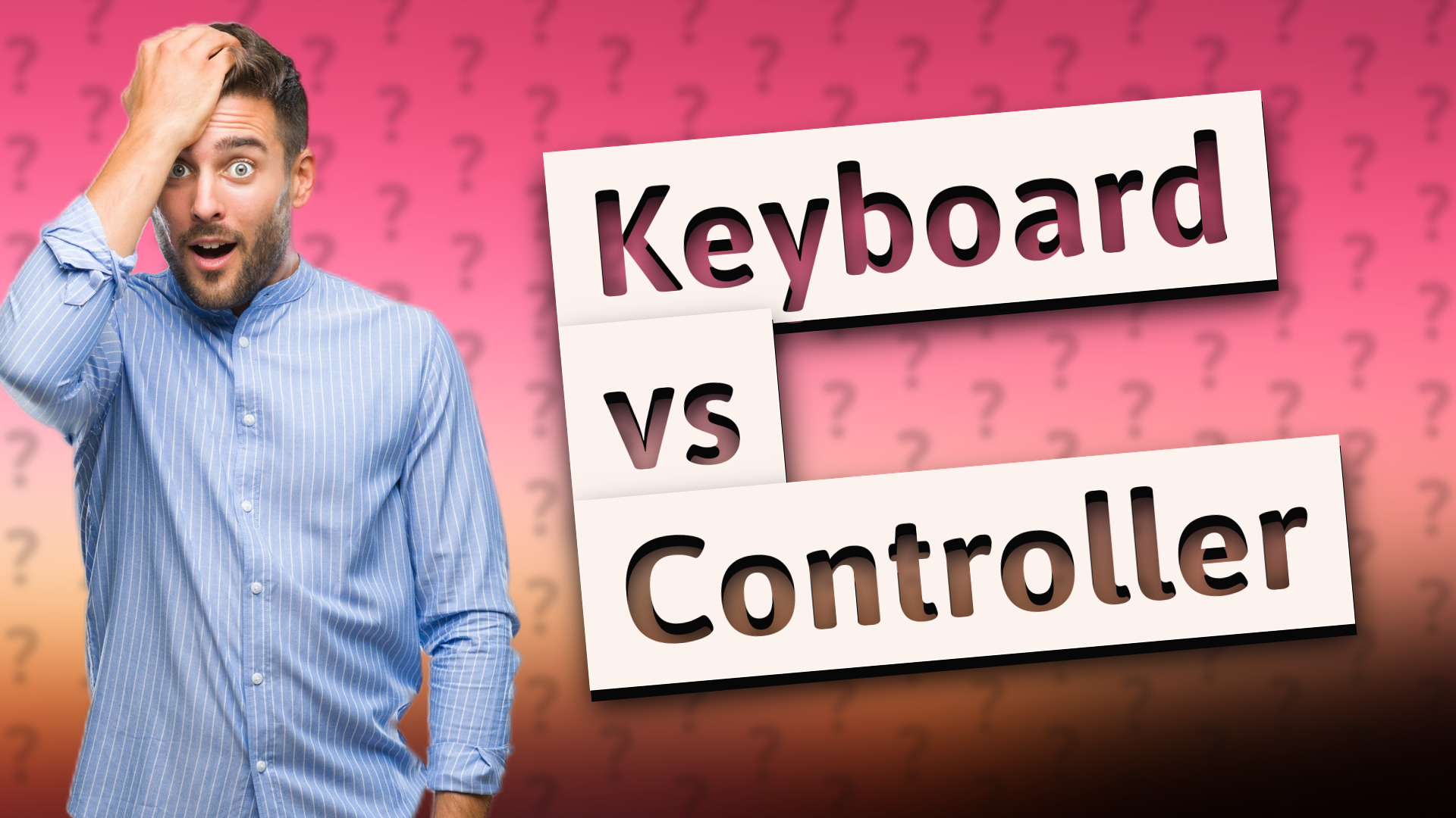 Keyboard vs Controller