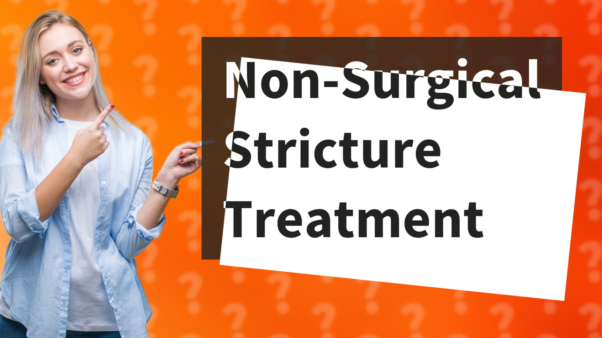 Non-Surgical Stricture Treatment